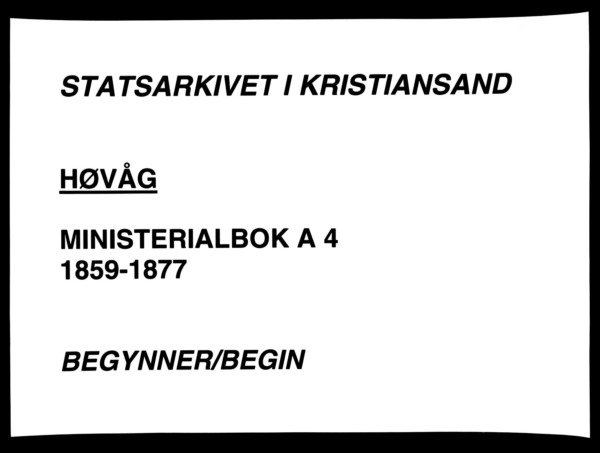 Høvåg sokneprestkontor, AV/SAK-1111-0025/F/Fa/L0004: Ministerialbok nr. A 4, 1859-1877