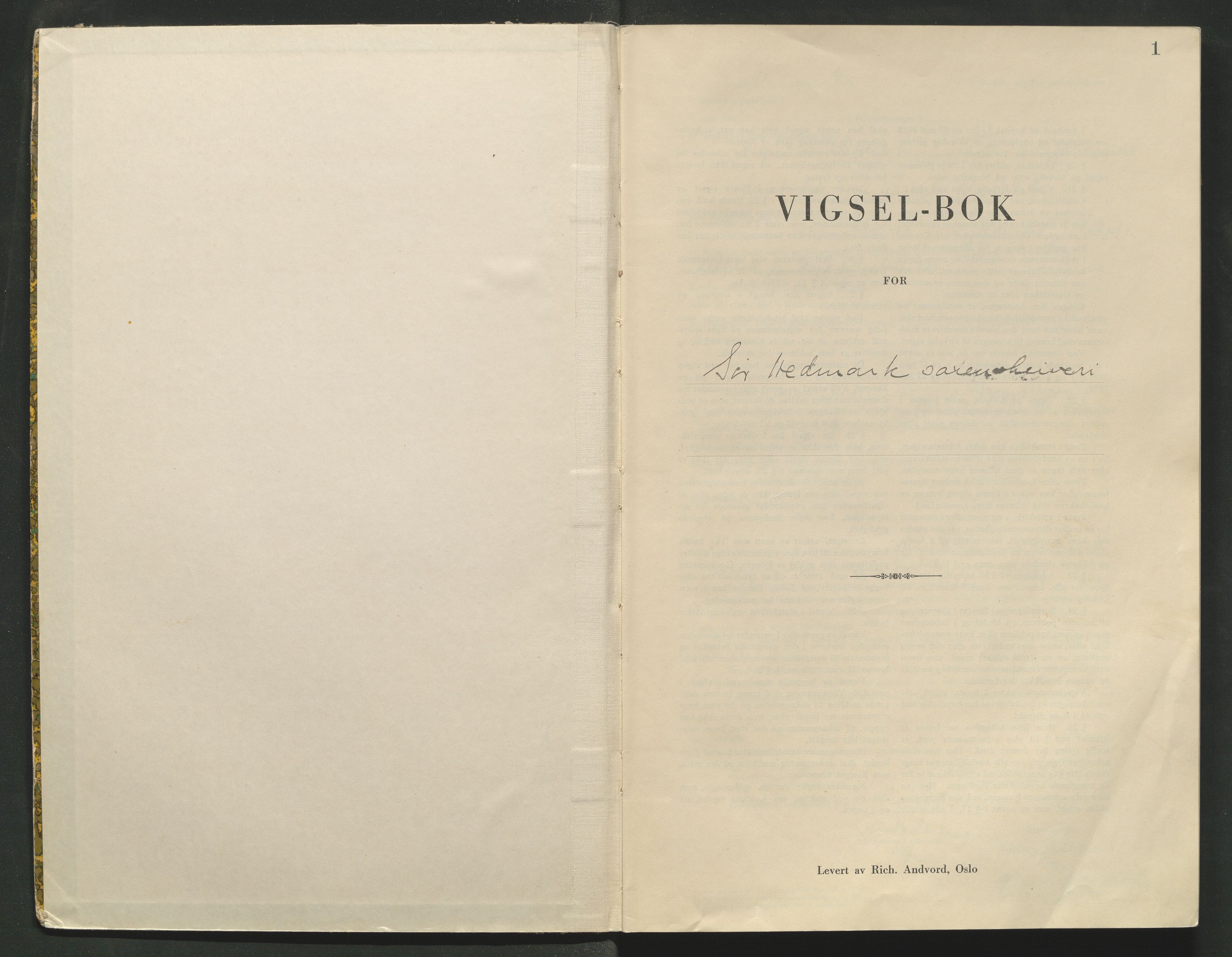 Sør-Hedmark sorenskriveri, AV/SAH-TING-014/L/Le/L0001/0004: Vigselbøker / Vigselbok, 1943-1944, s. 1