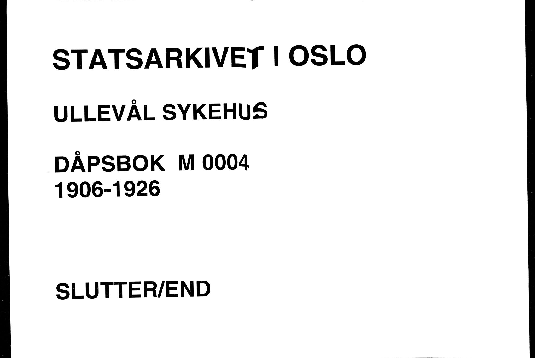 Ullevål sykehus prestekontor Kirkebøker, SAO/A-10542a/K/Ka/L0004: Dåpsbok nr. 4, 1906-1926