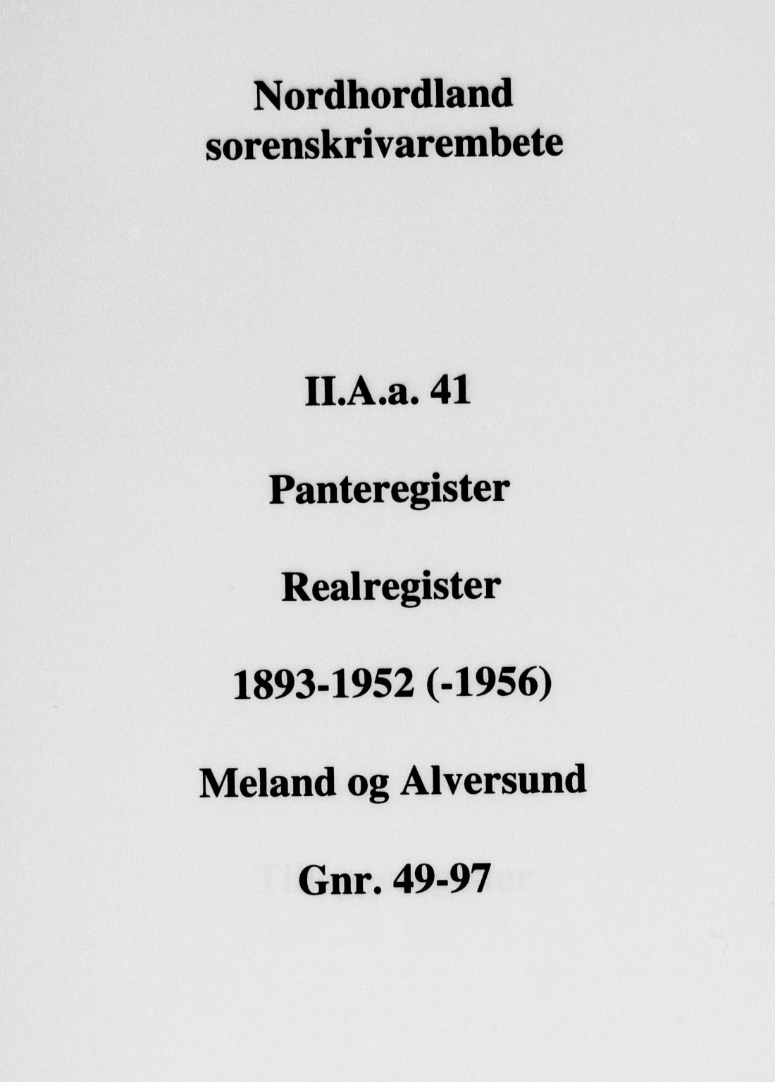 Nordhordland sorenskrivar, SAB/A-2901/1/G/Ga/Gaaa/L0041: Panteregister nr. II.A.a.41, 1893-1952