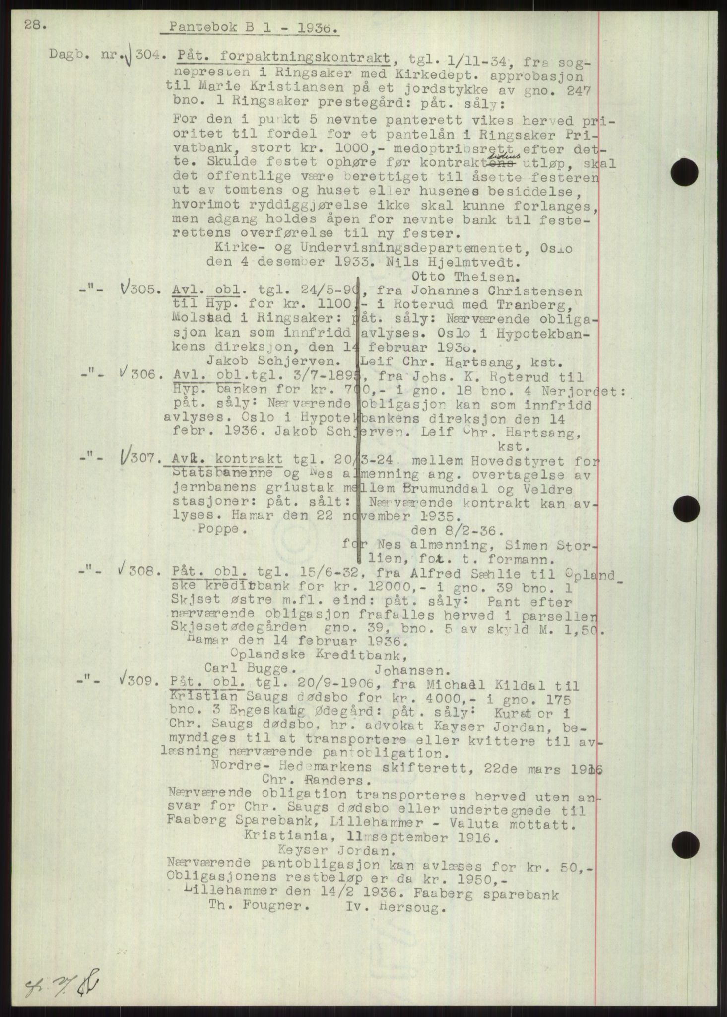 Nord-Hedmark sorenskriveri, SAH/TING-012/H/Hb/Hbf/L0001: Pantebok nr. B1, 1936-1936, Dagboknr: 304/1936