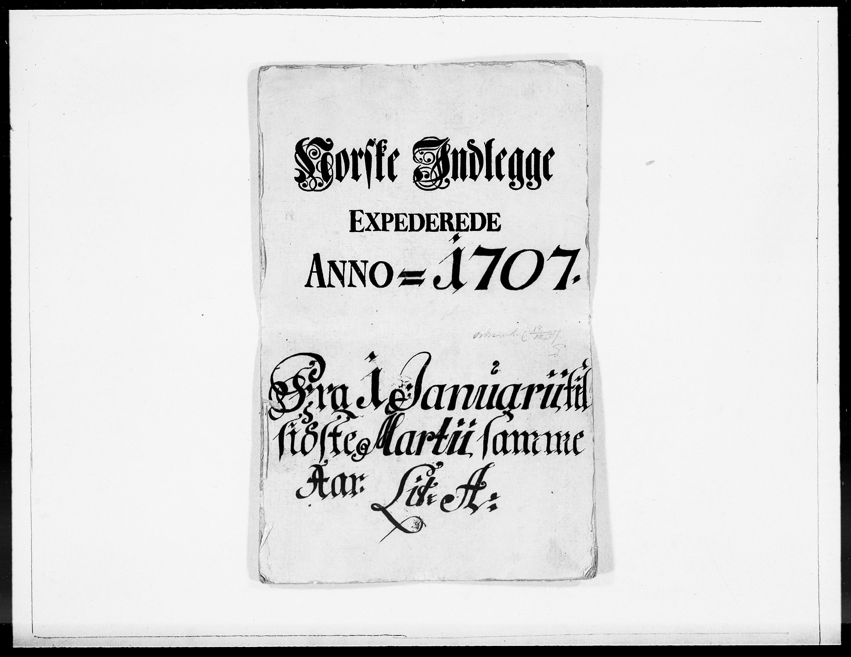 Danske Kanselli 1572-1799, RA/EA-3023/F/Fc/Fcc/Fcca/L0061: Norske innlegg 1572-1799, 1707, s. 1
