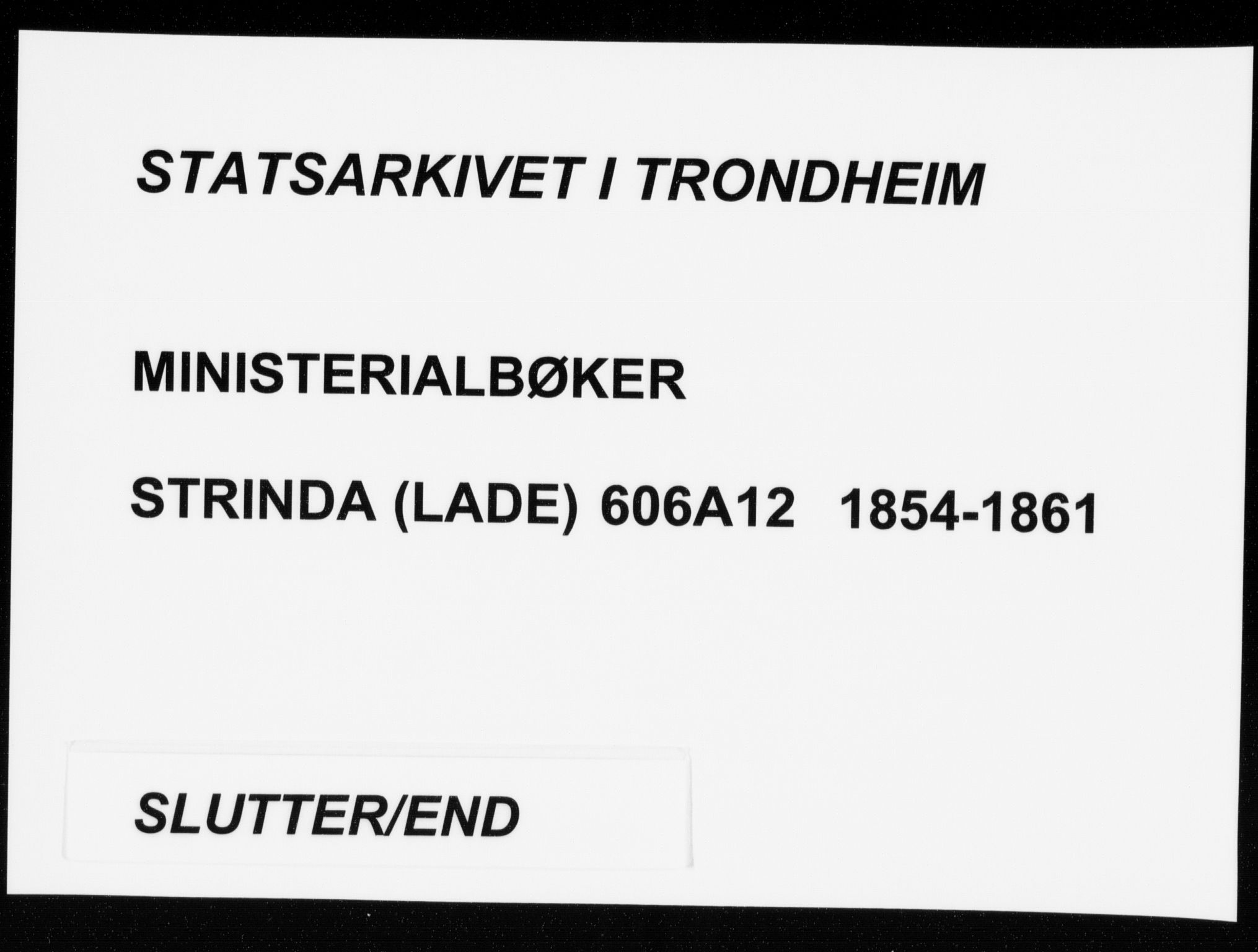 Ministerialprotokoller, klokkerbøker og fødselsregistre - Sør-Trøndelag, SAT/A-1456/606/L0297: Lysningsprotokoll nr. 606A12, 1854-1861