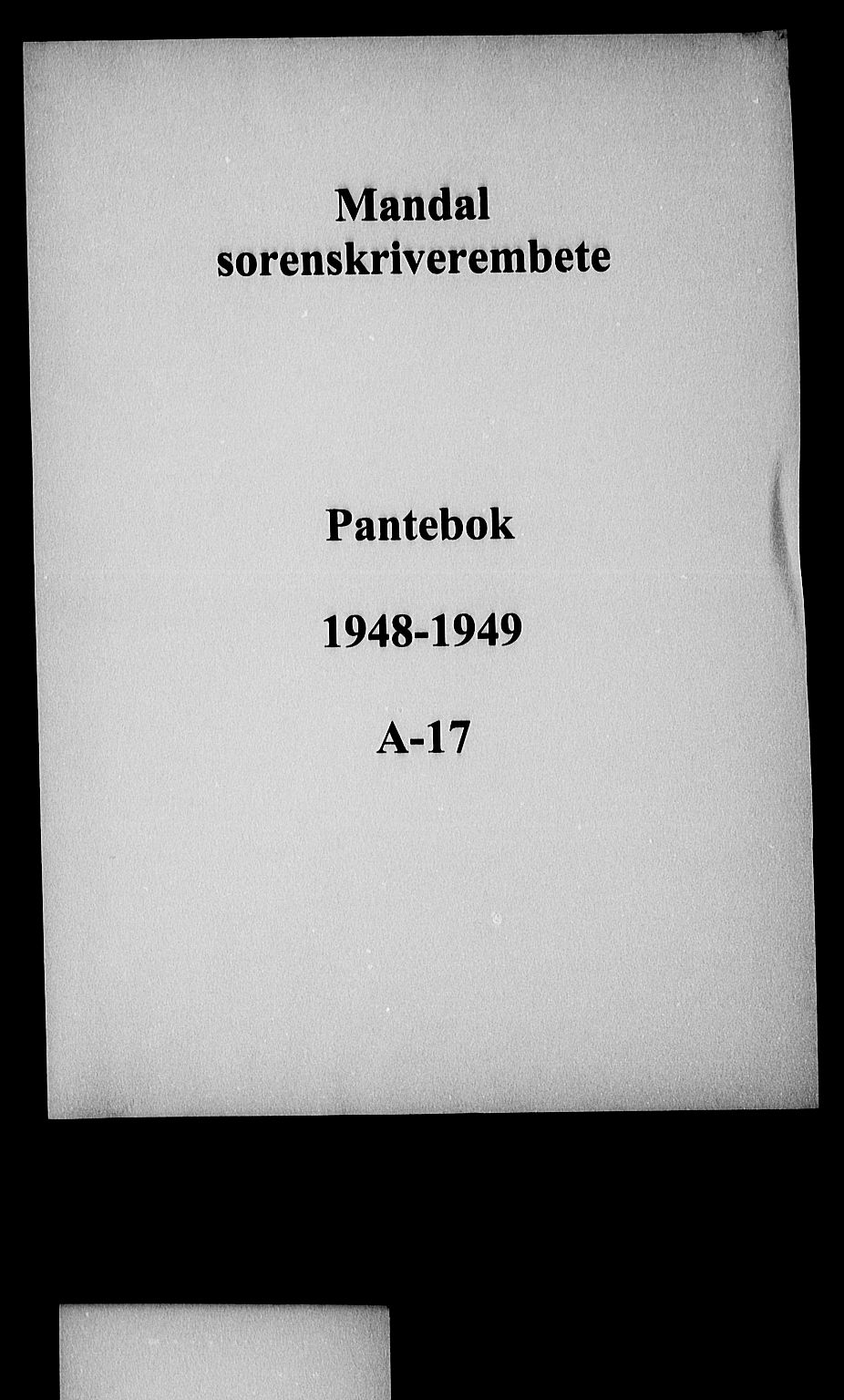 Mandal sorenskriveri, SAK/1221-0005/001/G/Gb/Gba/L0080: Pantebok nr. A-17, 1948-1949