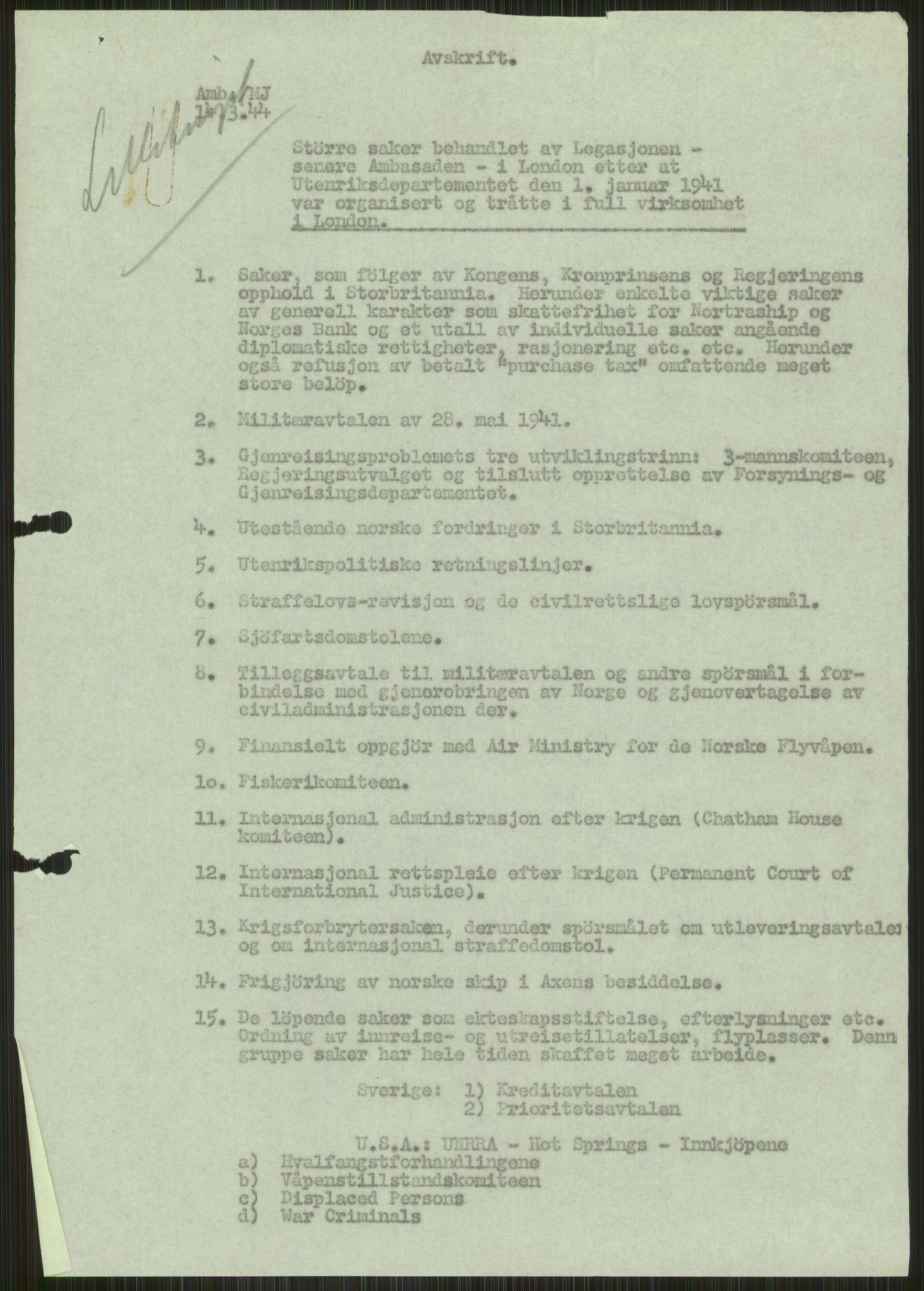 Lie, Trygve, AV/RA-PA-1407/D/L0007: Undersøkelseskommisjonen av 1945, 1940-1949, s. 9