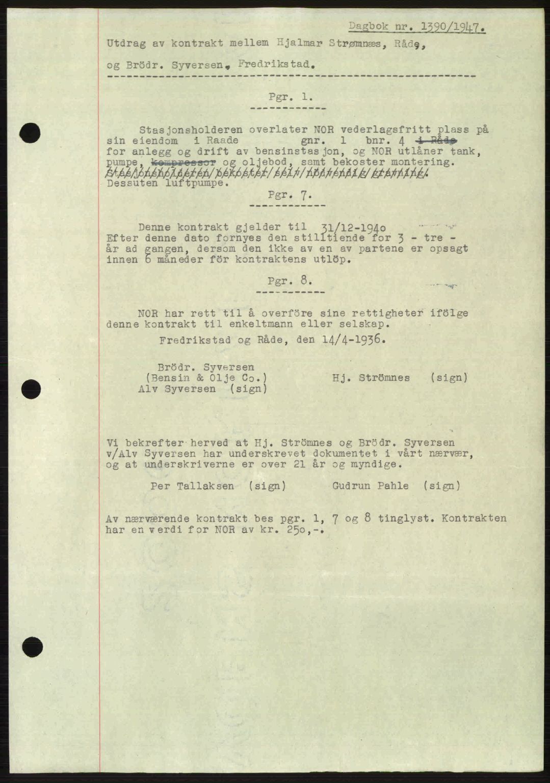 Moss sorenskriveri, SAO/A-10168: Pantebok nr. A17, 1947-1947, Dagboknr: 1390/1947