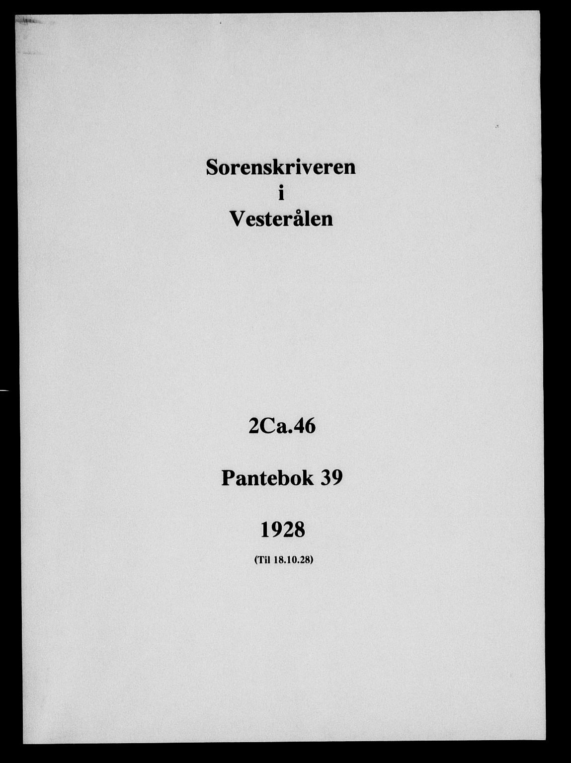 Vesterålen sorenskriveri, SAT/A-4180/1/2/2Ca/L0046: Pantebok nr. 39, 1928-1928