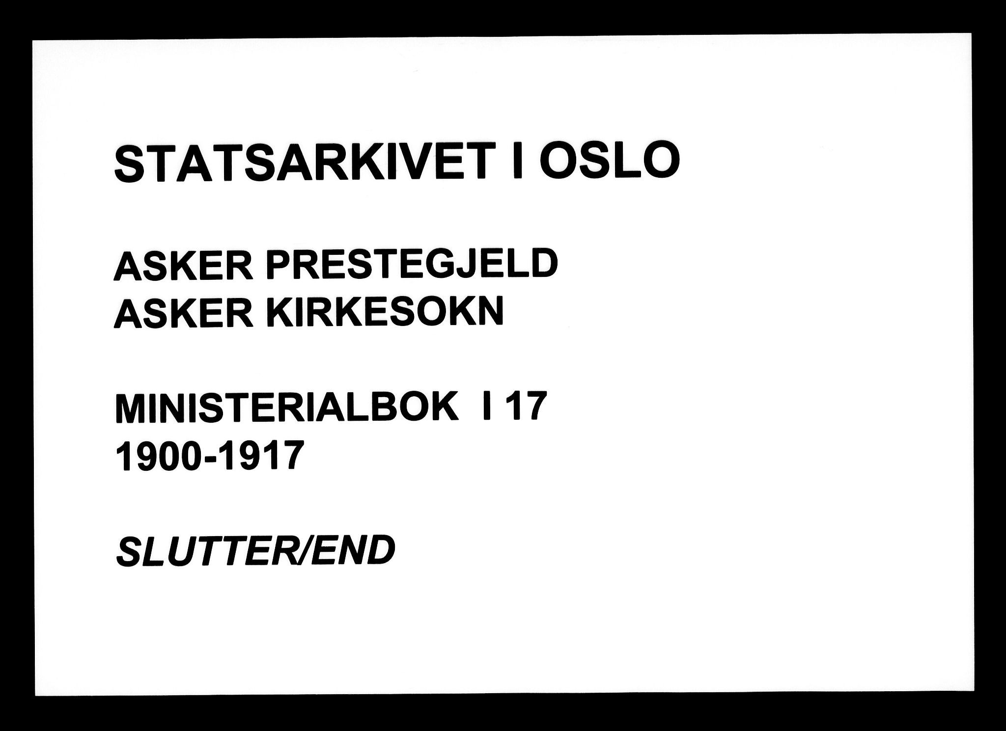 Asker prestekontor Kirkebøker, SAO/A-10256a/F/Fa/L0016: Ministerialbok nr. I 16, 1900-1917