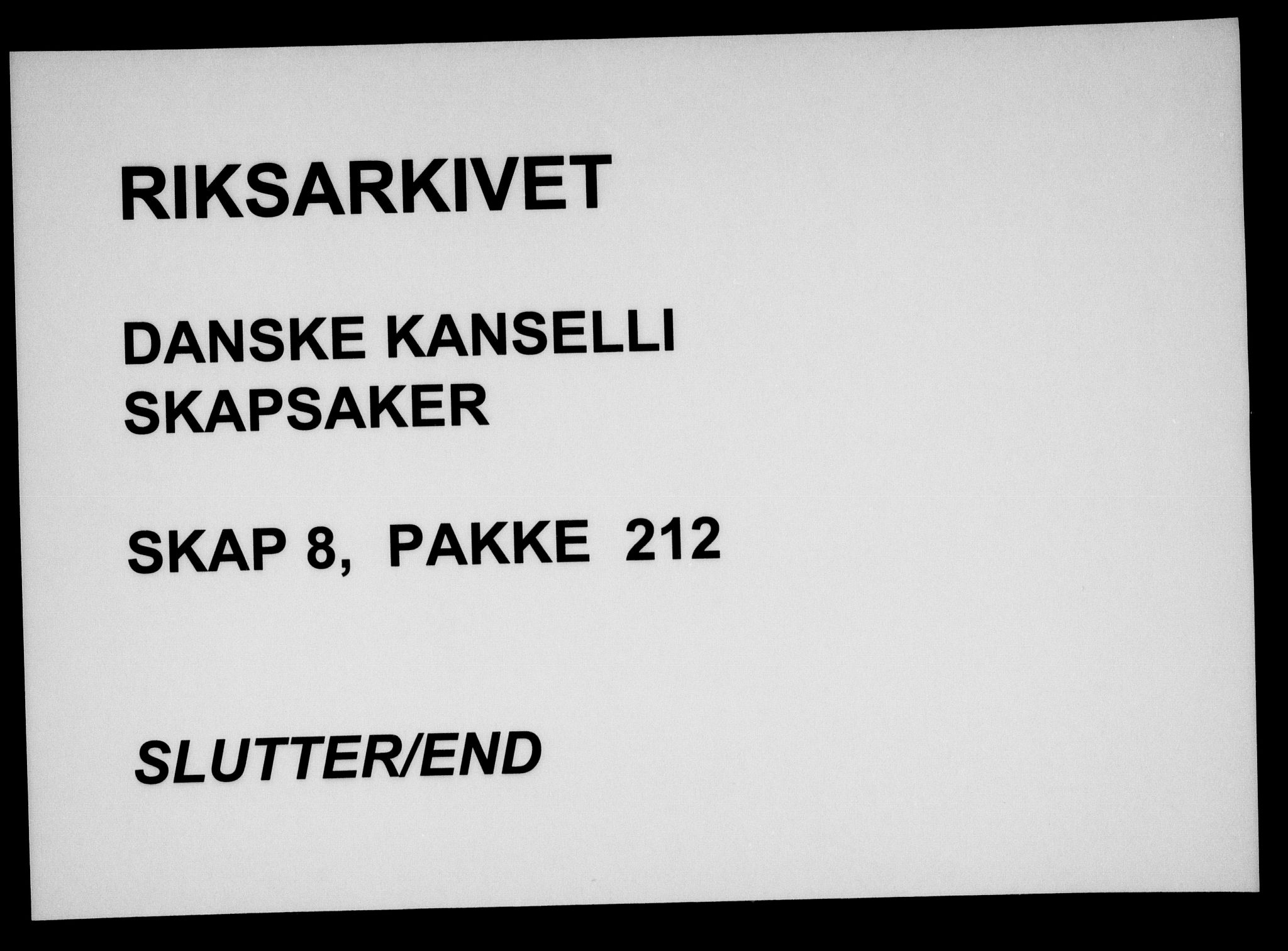 Danske Kanselli, Skapsaker, AV/RA-EA-4061/F/L0022: Skap 8, pakke 210-218, 1618-1730, s. 124