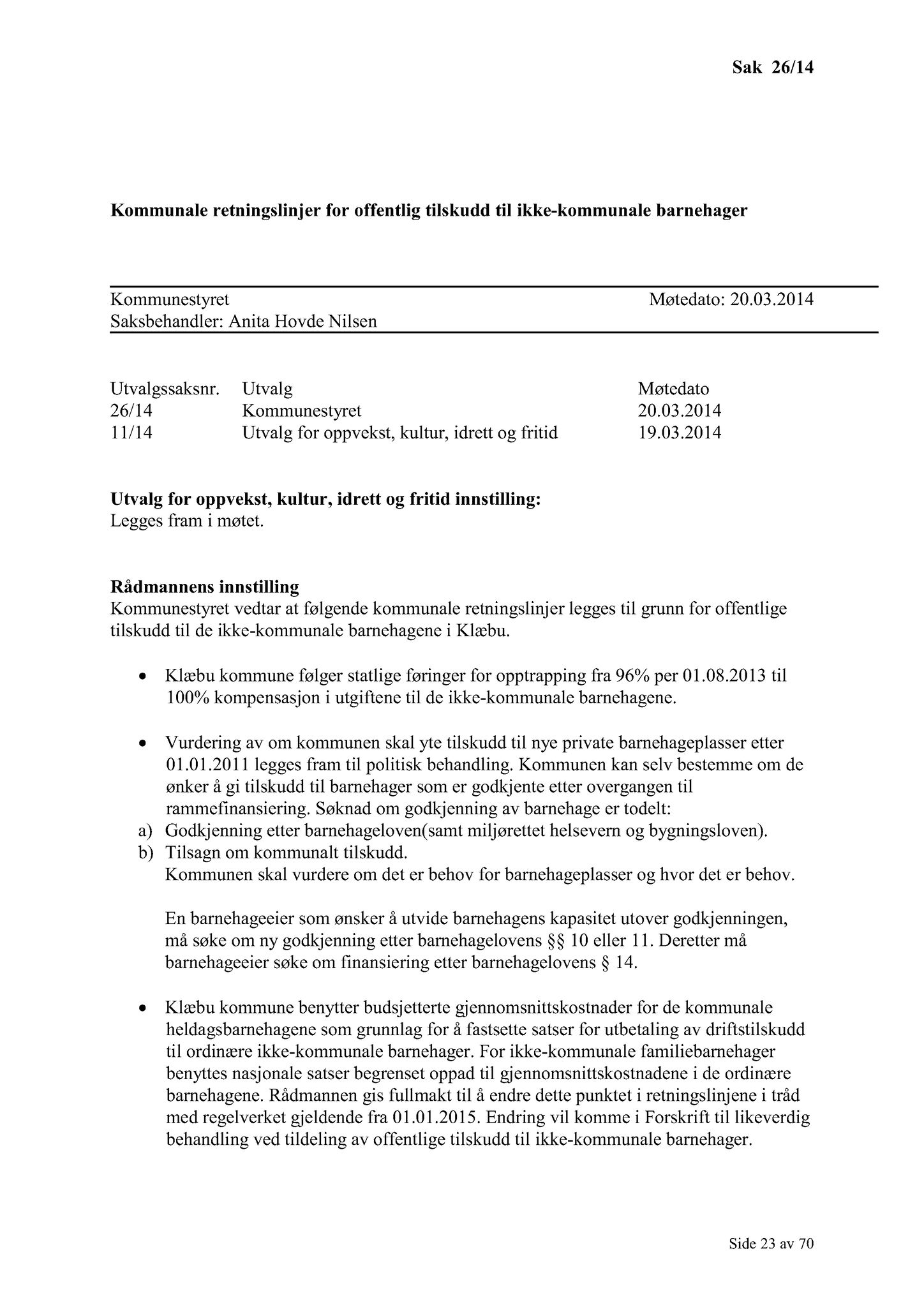 Klæbu Kommune, TRKO/KK/01-KS/L007: Kommunestyret - Møtedokumenter, 2014, s. 370