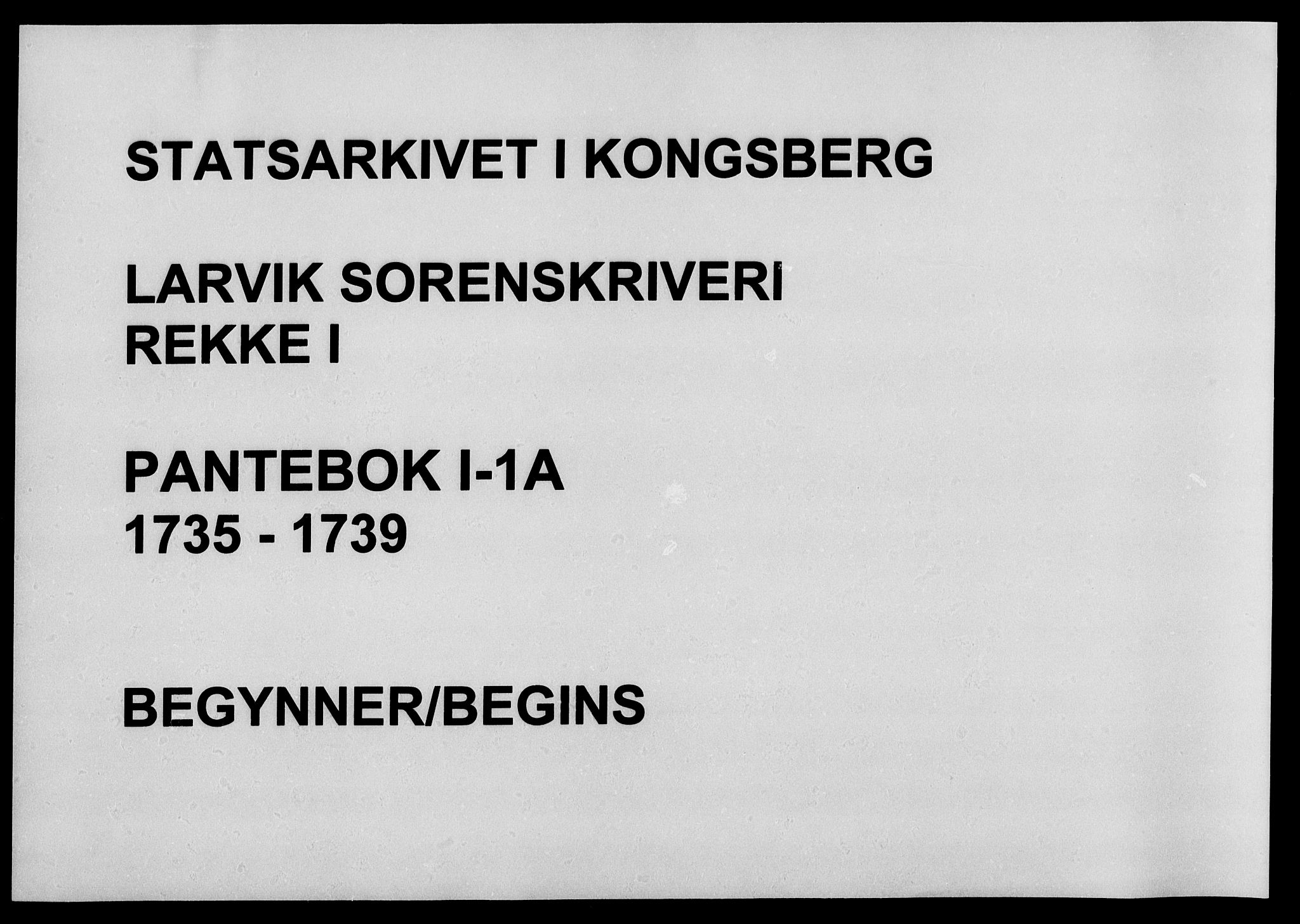 Larvik sorenskriveri, SAKO/A-83/G/Ga/Gaa/L0001a: Pantebok nr. I 1a, 1735-1739