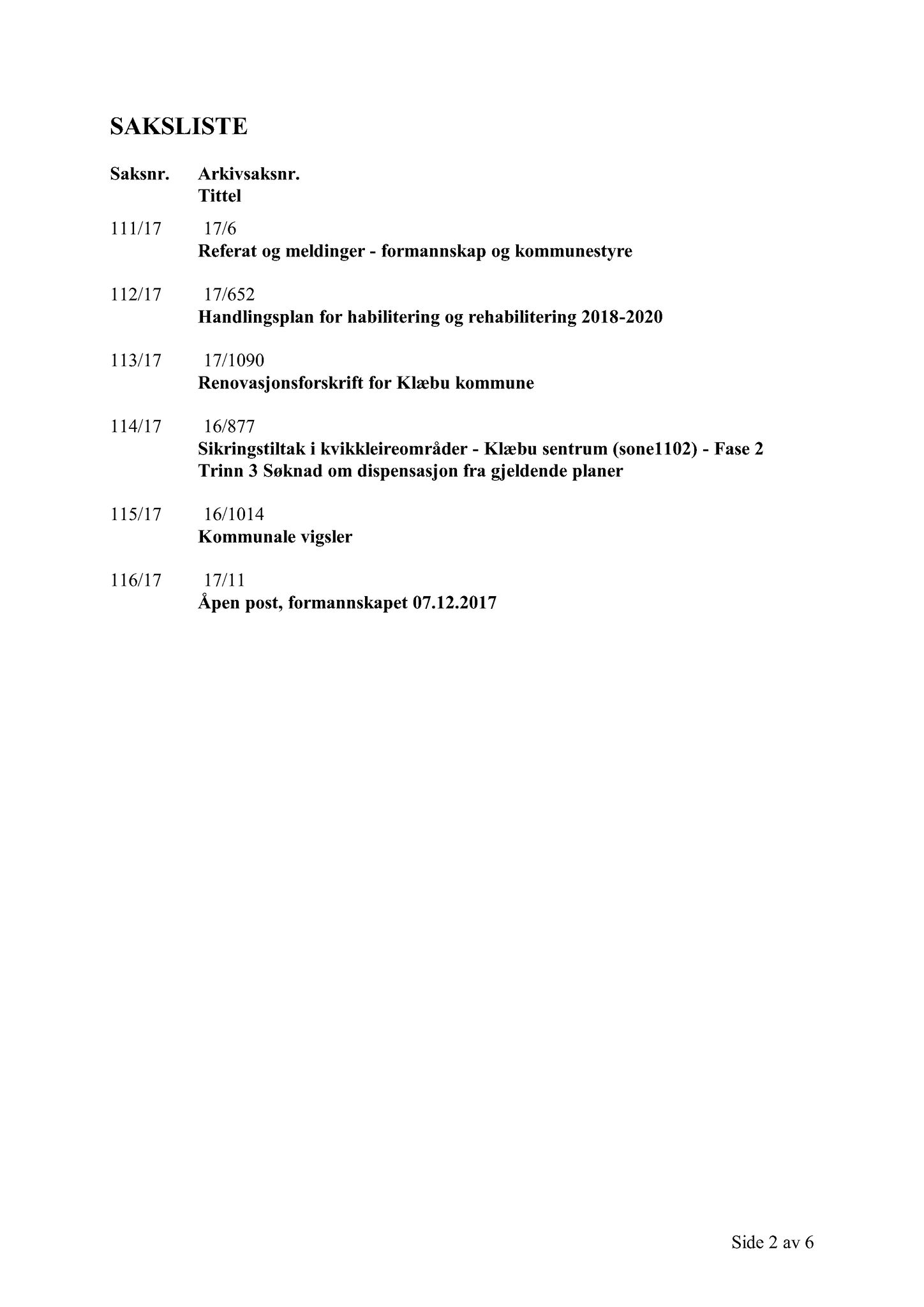 Klæbu Kommune, TRKO/KK/02-FS/L010: Formannsskapet - Møtedokumenter, 2017, s. 3715