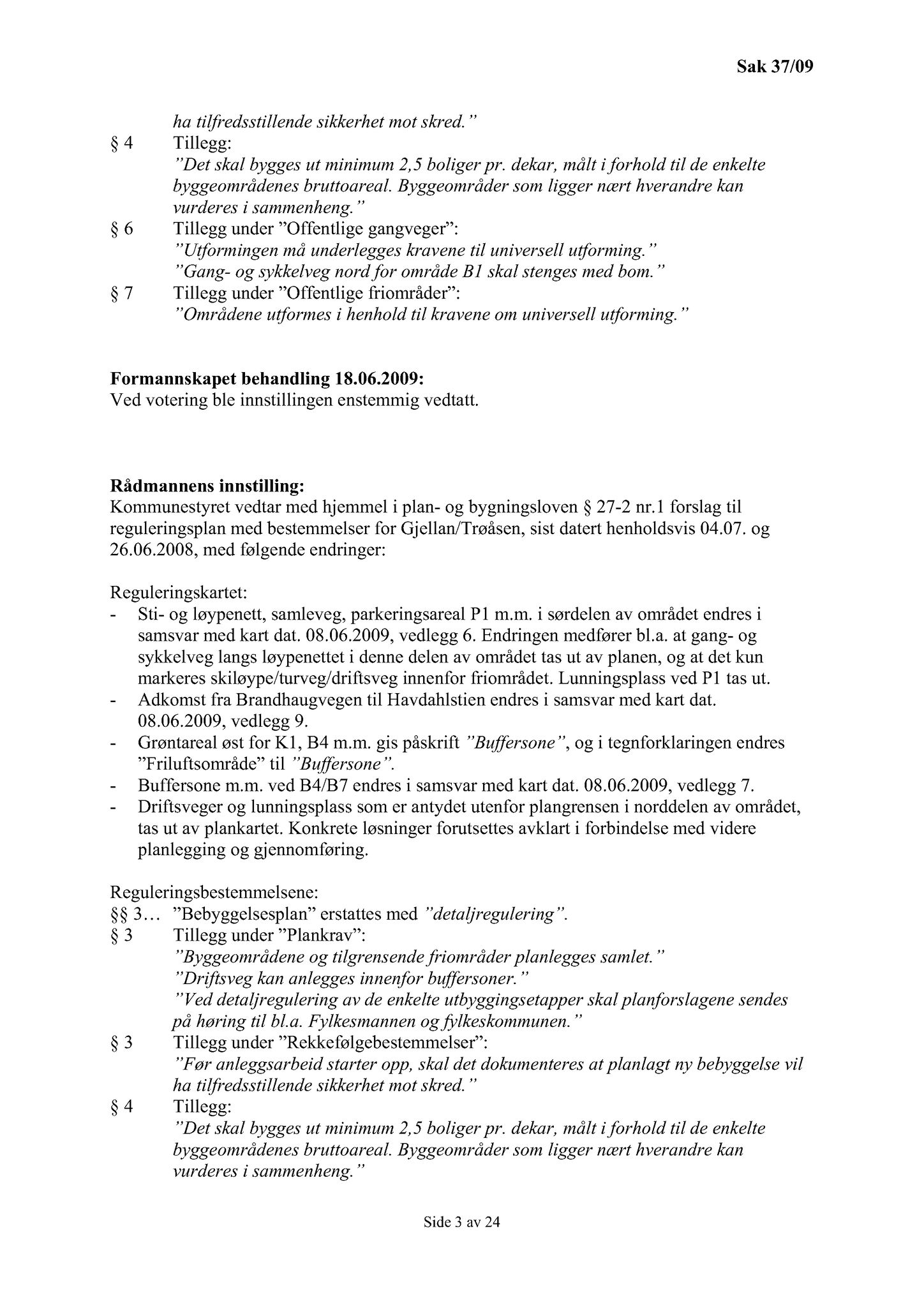 Klæbu Kommune, TRKO/KK/02-FS/L003: Formannsskapet - Møtedokumenter, 2010, s. 407