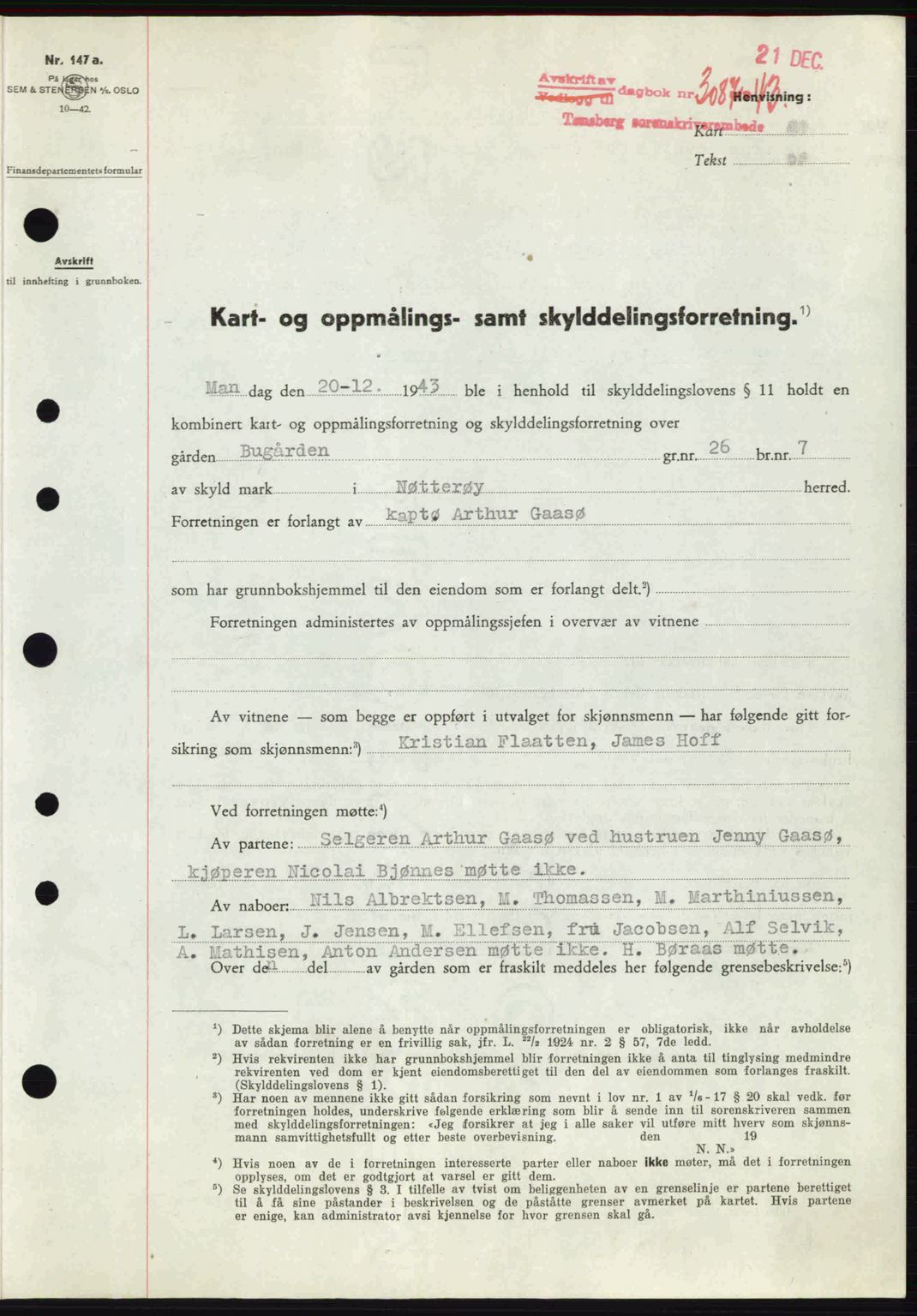 Tønsberg sorenskriveri, AV/SAKO-A-130/G/Ga/Gaa/L0014: Pantebok nr. A14, 1943-1944, Dagboknr: 3087/1943