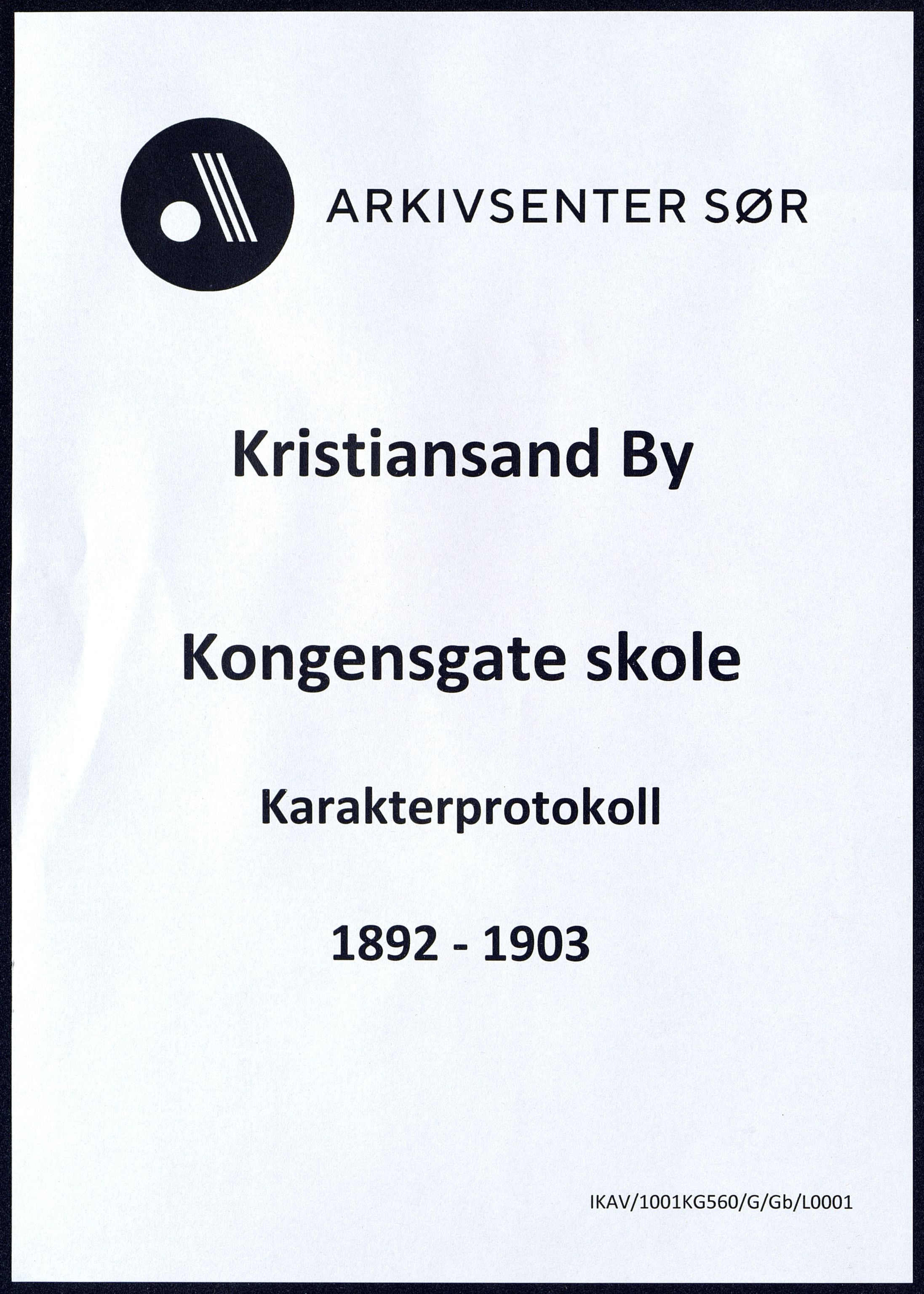 Kristiansand By - Kongensgate Skole, IKAV/1001KG560/G/Gb/L0001/0007: Karakterprotokoller / Karakterprotokoll, 1892-1903