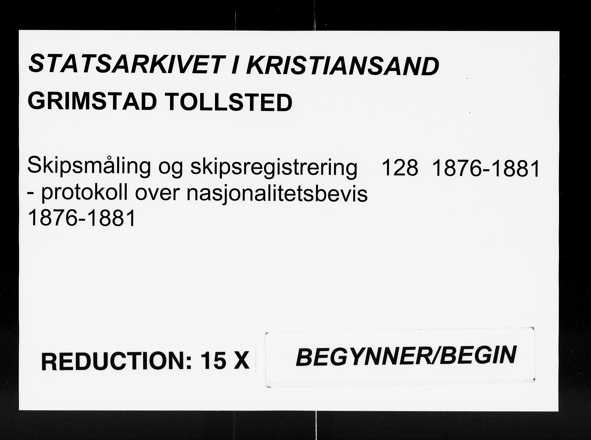 Grimstad tollsted, SAK/1351-0006/H/Ha/L0128: Protokoll over nasjonalitetsbevis