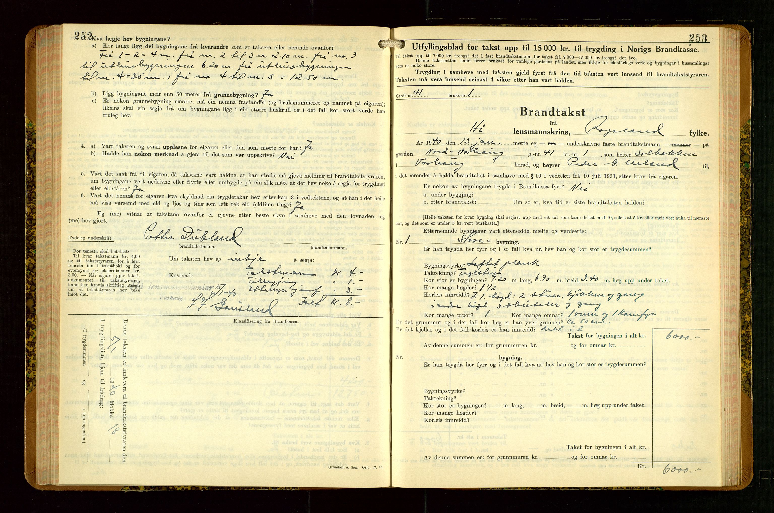 Hå lensmannskontor, SAST/A-100456/Goa/L0007: Takstprotokoll (skjema), 1938-1949, s. 252-253