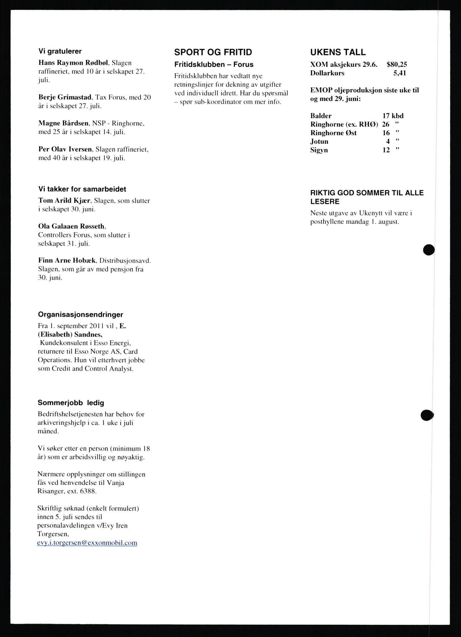 Pa 0982 - Esso Norge A/S, AV/SAST-A-100448/X/Xd/L0007: Ukenytt, 2007-2012