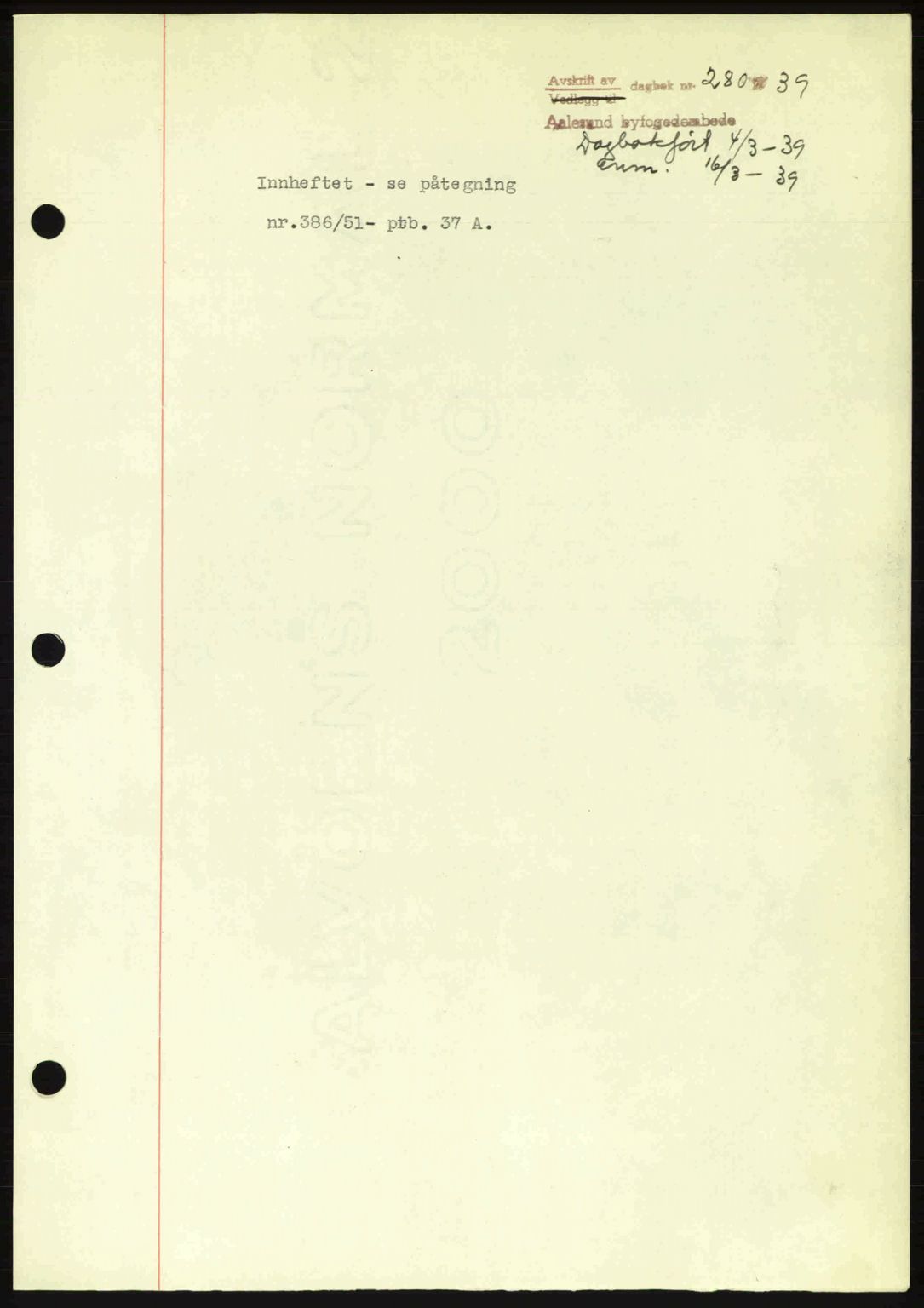 Ålesund byfogd, AV/SAT-A-4384: Pantebok nr. 34 II, 1938-1940, Dagboknr: 280/1939