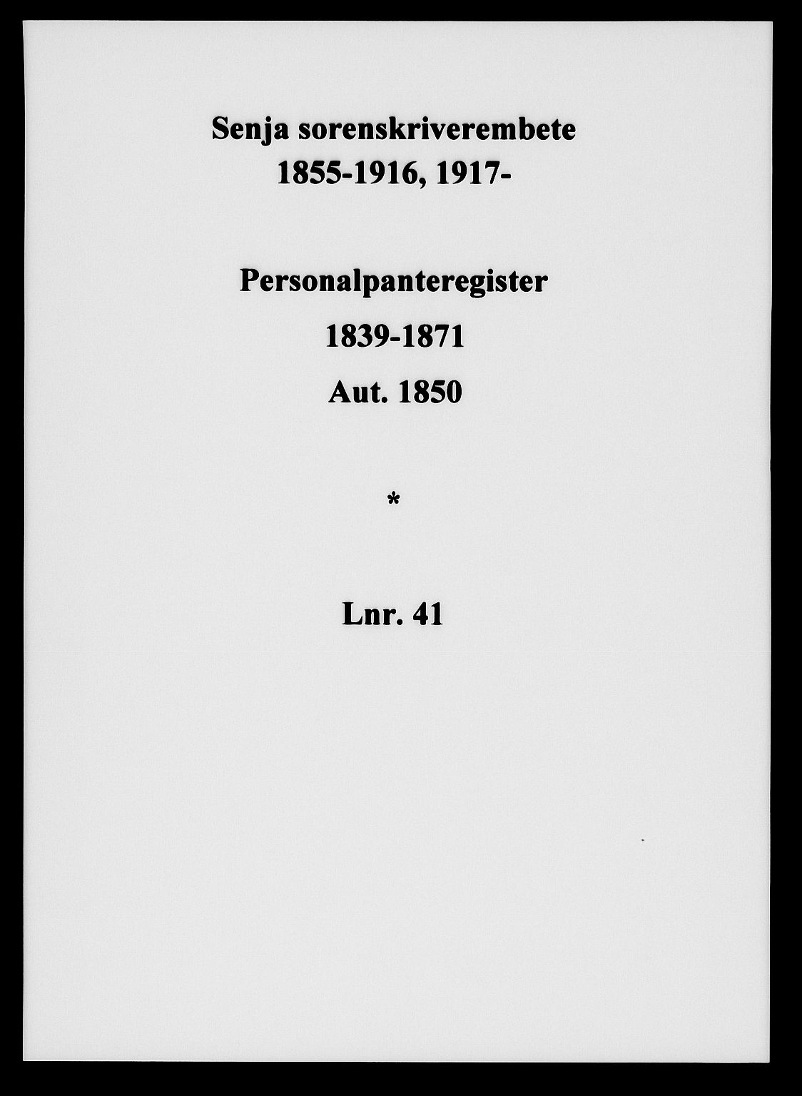 Senja sorenskriveri 1855-, SATØ/S-0048/1/H/Hc/L0041: Panteregister nr. 41, 1839-1871