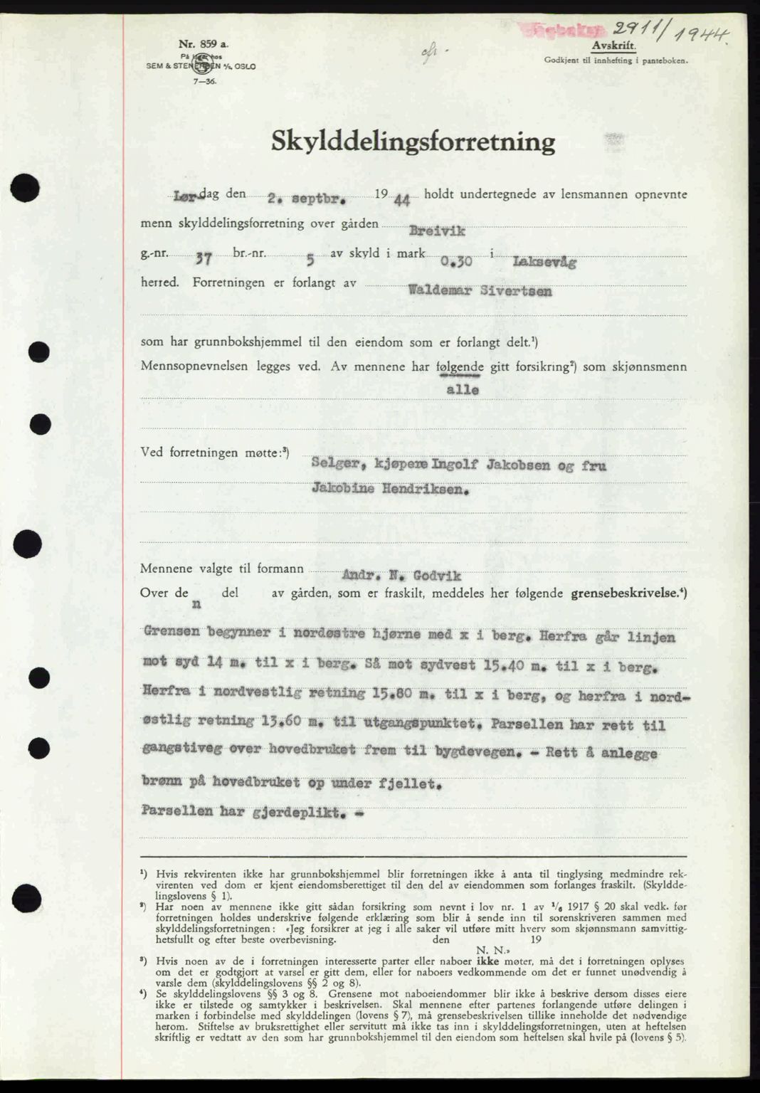 Midhordland sorenskriveri, SAB/A-3001/1/G/Gb/Gbk/L0008: Pantebok nr. A36-41, 1944-1945, Dagboknr: 2911/1944