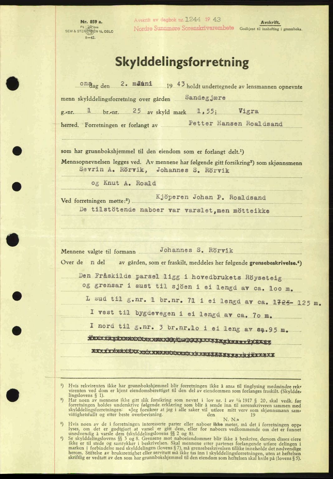 Nordre Sunnmøre sorenskriveri, SAT/A-0006/1/2/2C/2Ca: Pantebok nr. A16, 1943-1943, Dagboknr: 1244/1943
