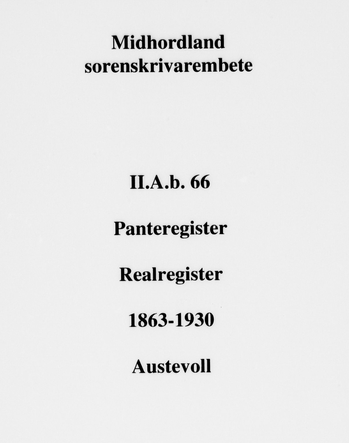Midhordland sorenskriveri, SAB/A-3001/1/G/Ga/Gab/L0066: Panteregister nr. II.A.b.66, 1863-1930