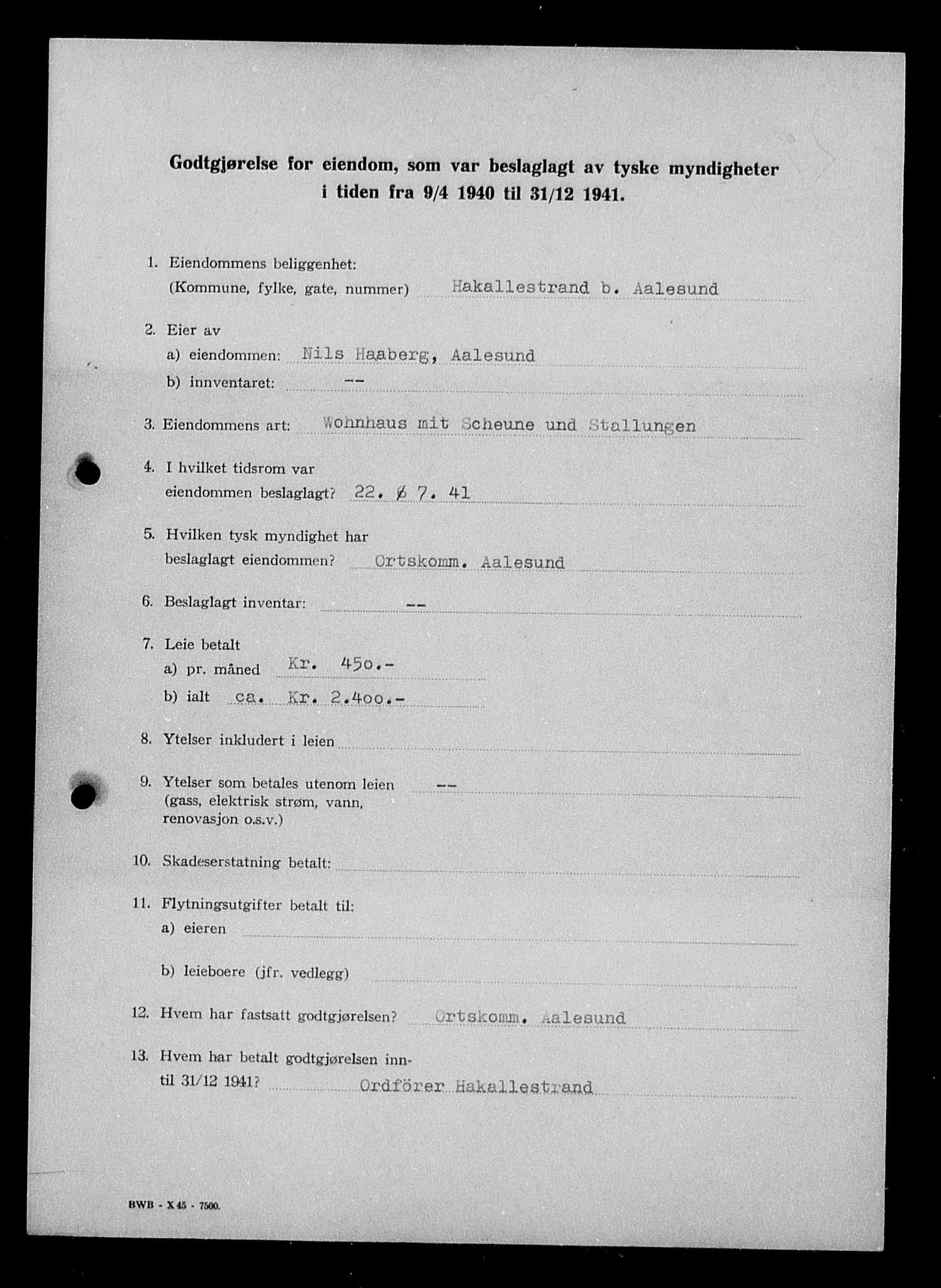 Justisdepartementet, Tilbakeføringskontoret for inndratte formuer, RA/S-1564/I/L1017: Godtgjørelse for beslaglagt eiendom, 1940-1941, s. 49