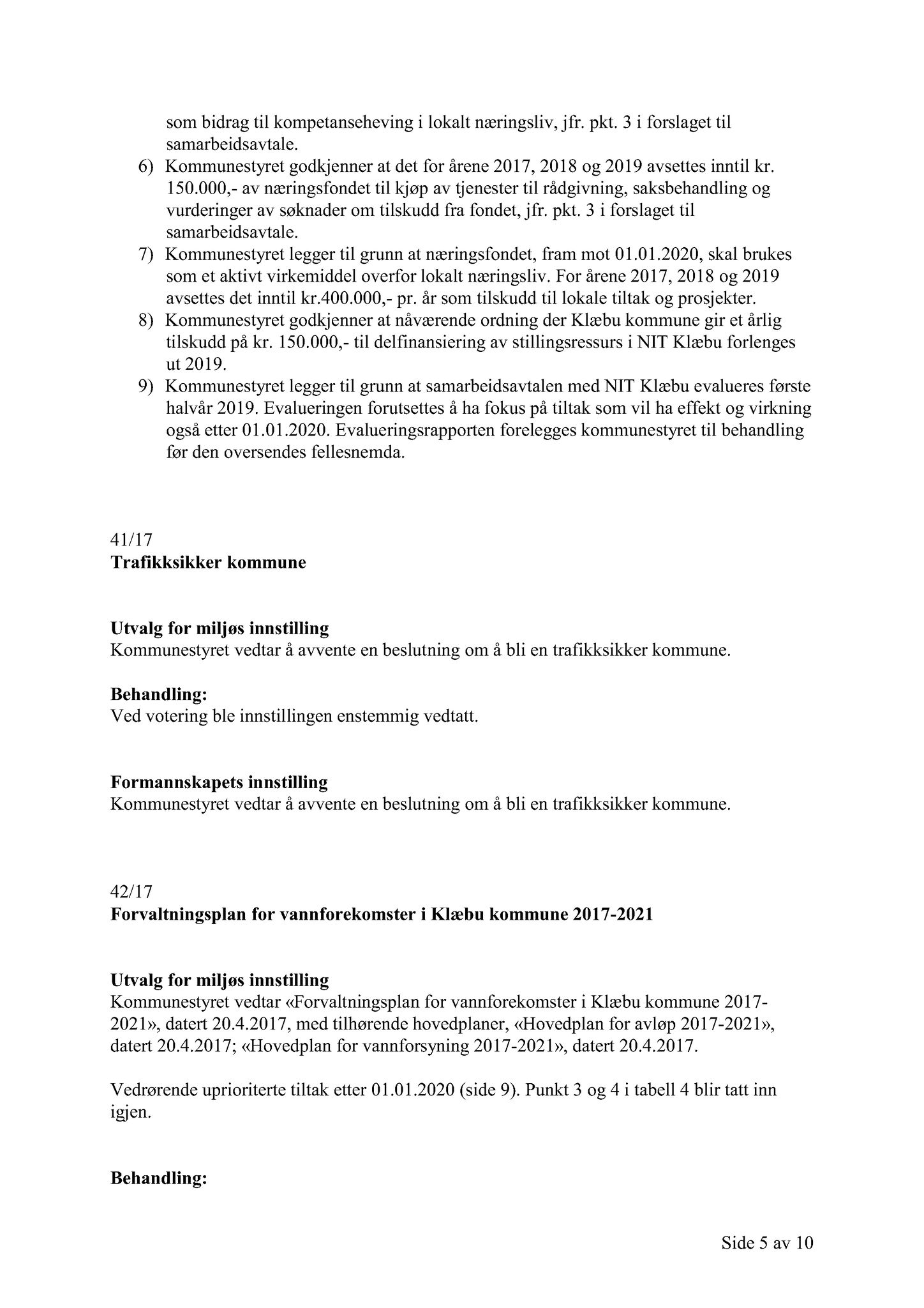 Klæbu Kommune, TRKO/KK/02-FS/L010: Formannsskapet - Møtedokumenter, 2017, s. 1423