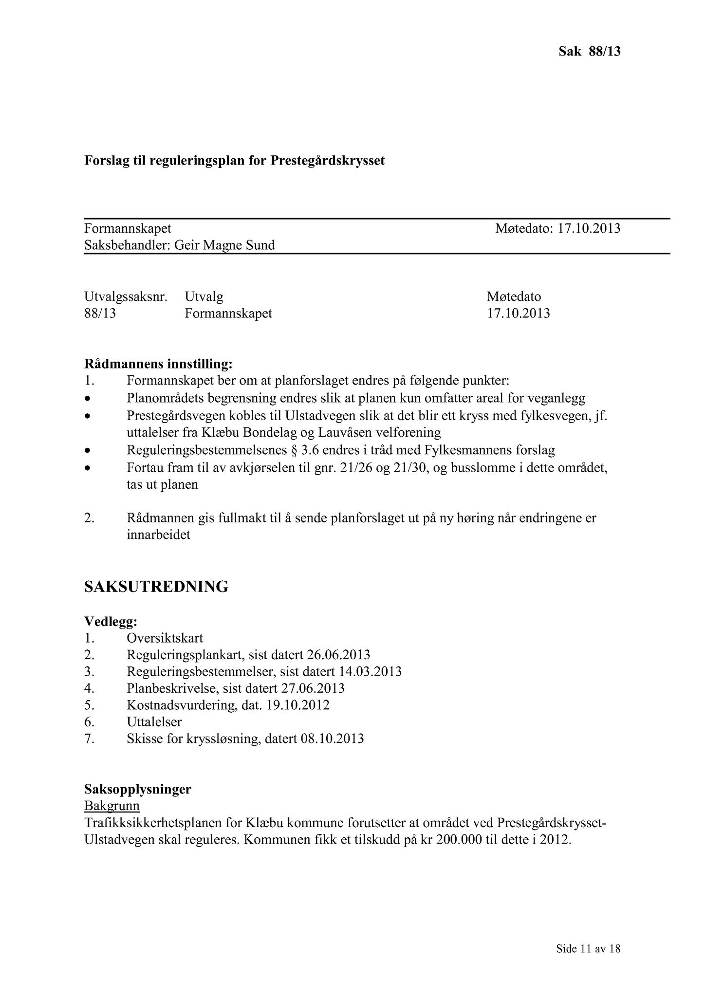 Klæbu Kommune, TRKO/KK/02-FS/L006: Formannsskapet - Møtedokumenter, 2013, s. 2042