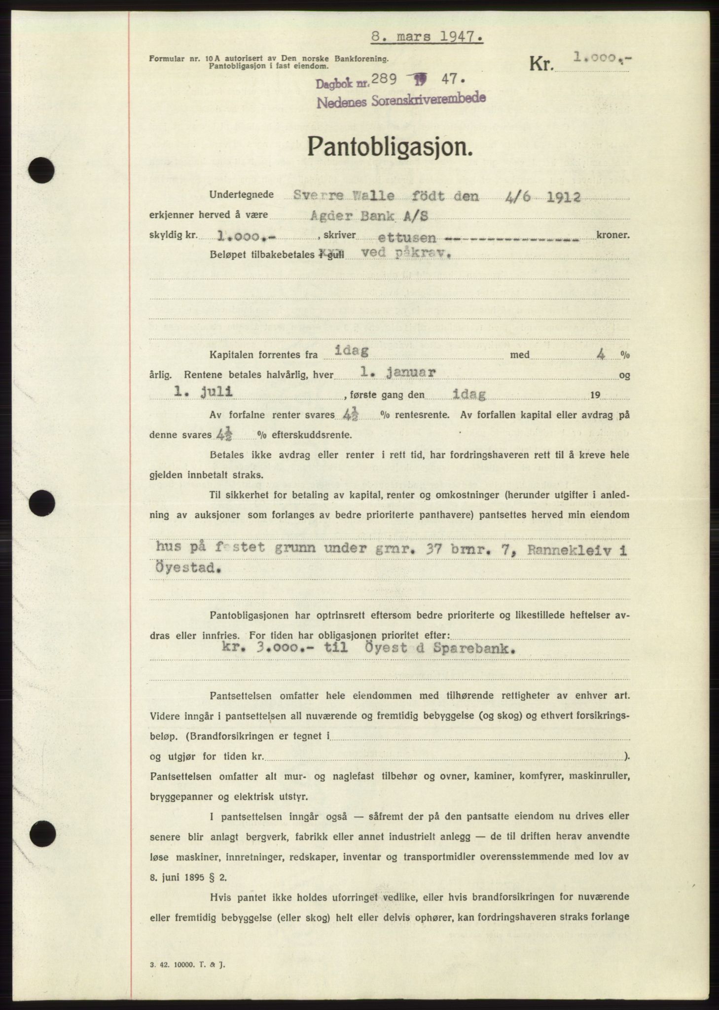 Nedenes sorenskriveri, SAK/1221-0006/G/Gb/Gbb/L0004: Pantebok nr. B4, 1947-1947, Dagboknr: 289/1947