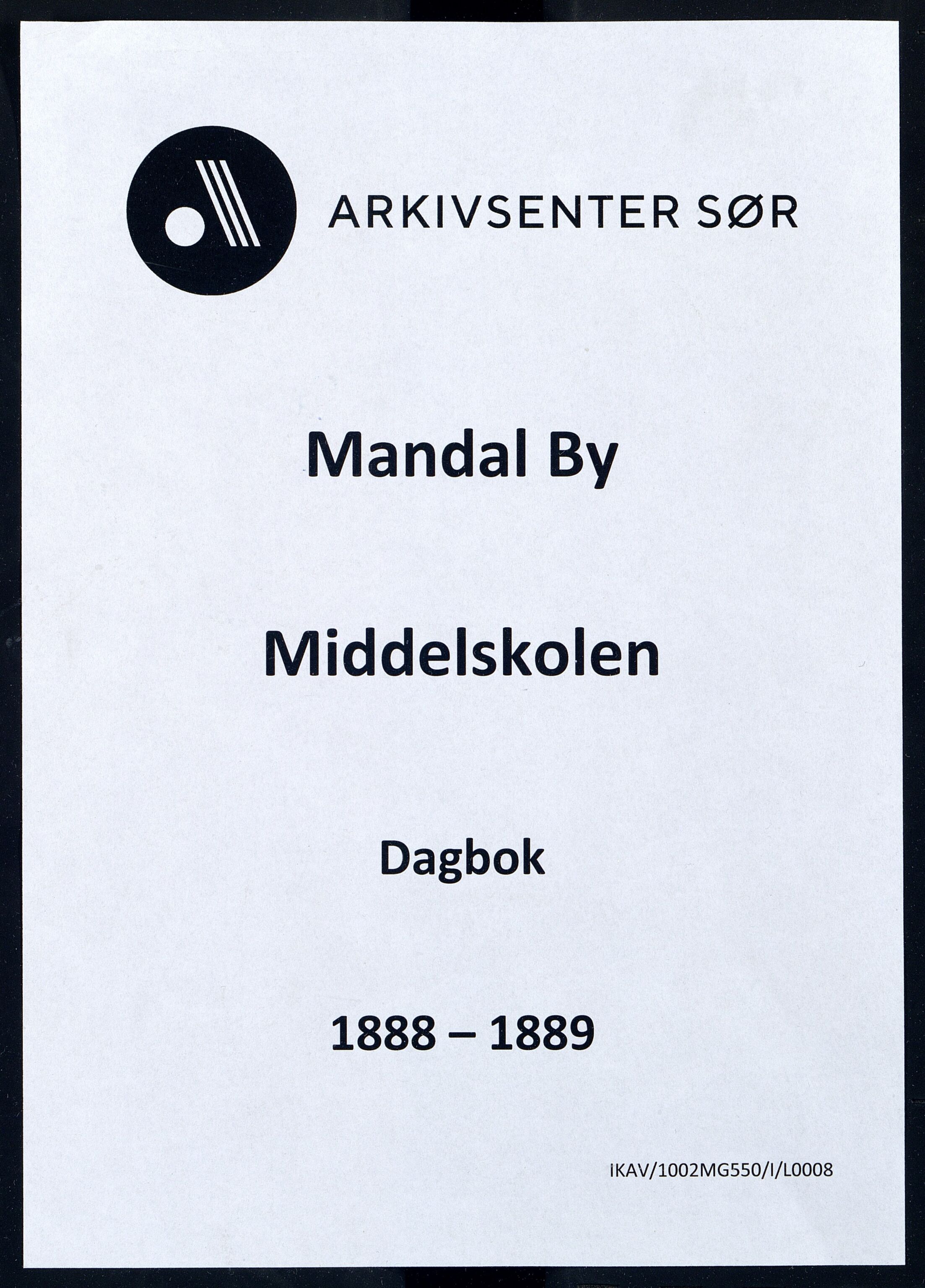 Mandal By - Borgerskolen/Middelskolen/Høiere Allmenskole, IKAV/1002MG550/I/L0008: Dagbok (d), 1888-1889