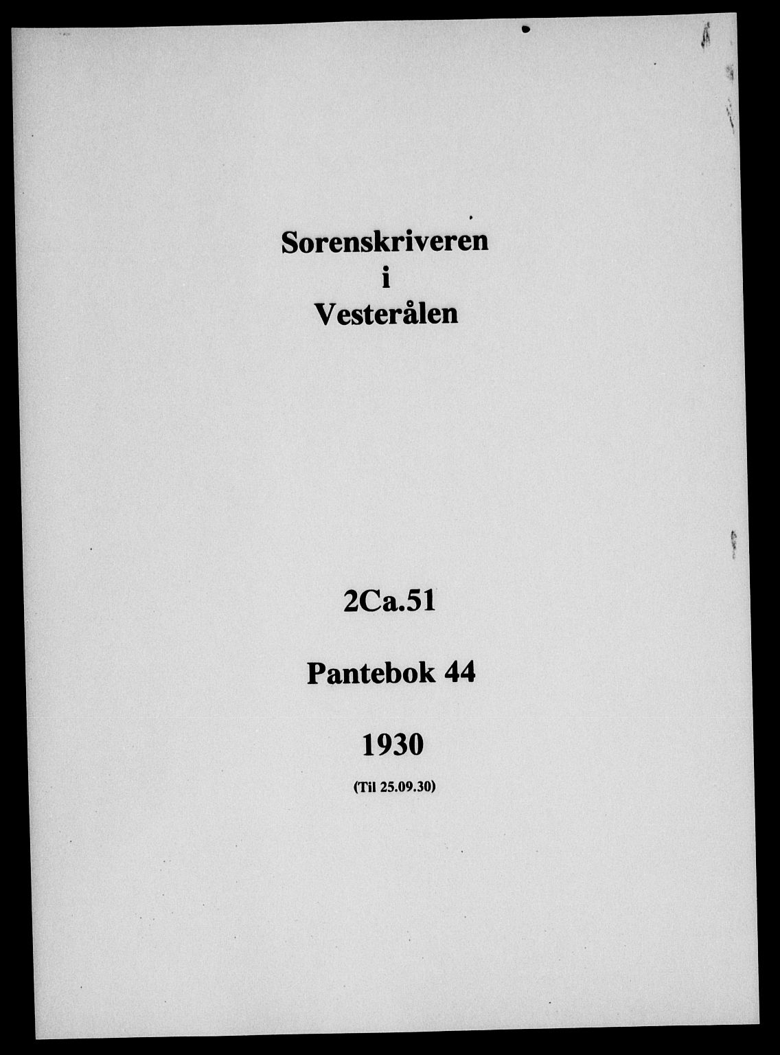 Vesterålen sorenskriveri, SAT/A-4180/1/2/2Ca/L0051: Pantebok nr. 44, 1930-1930