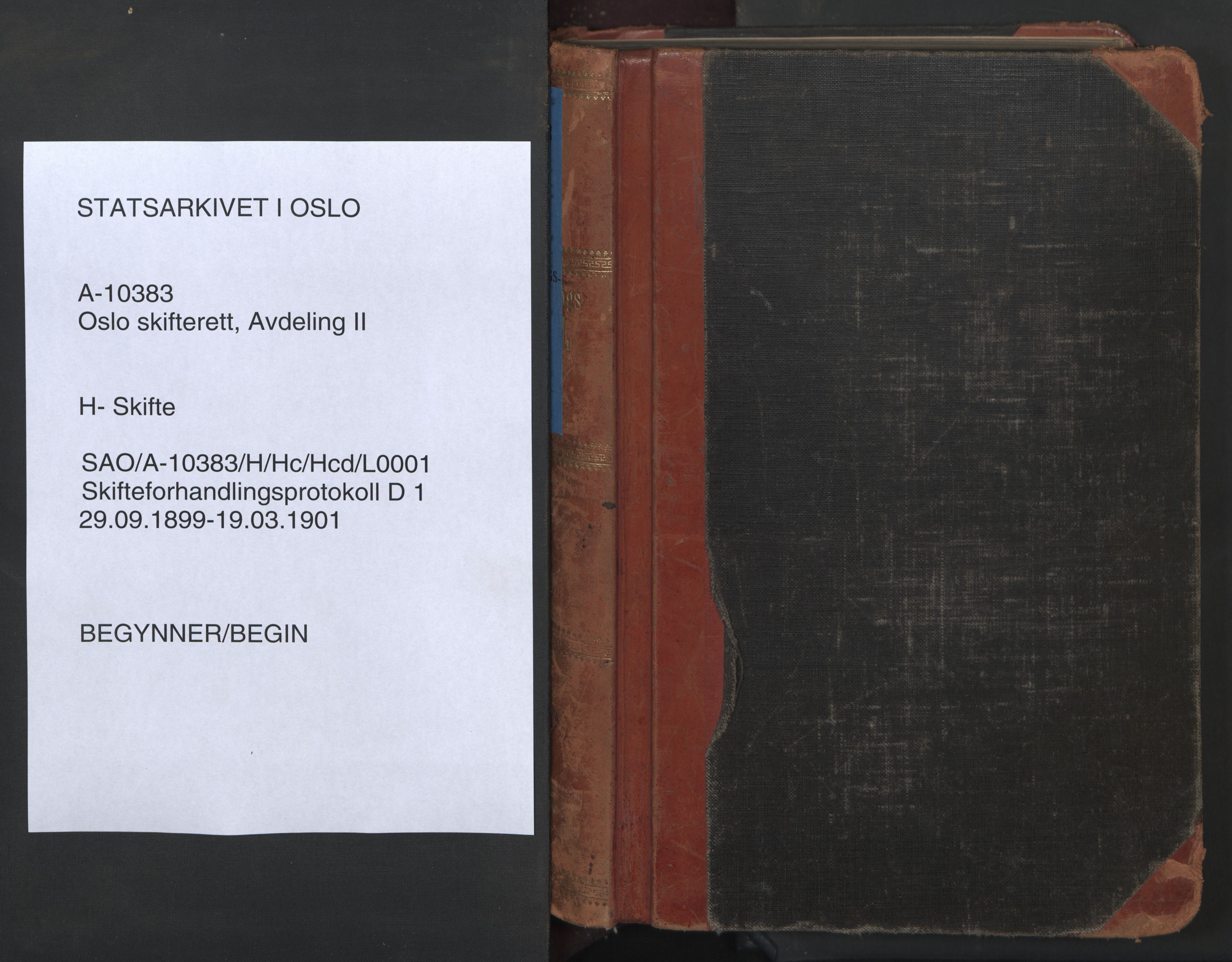 Oslo skifterett, SAO/A-10383/H/Hc/Hcd/L0001: Skifteforhandlingsprotokoll, 1899-1901