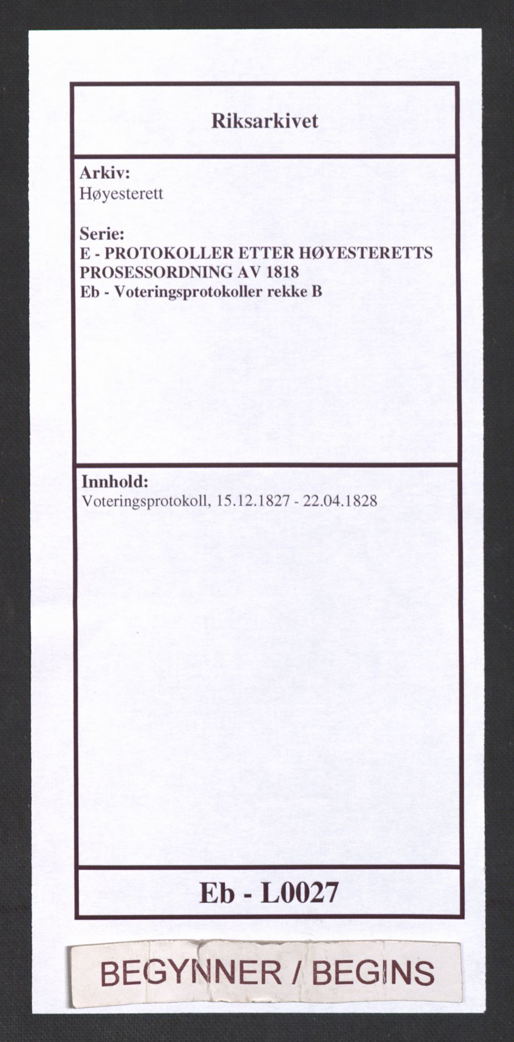 Høyesterett, RA/S-1002/E/Eb/Eba/L0013/0002: Voteringsprotokoller / Voteringsprotokoll, 1827-1828