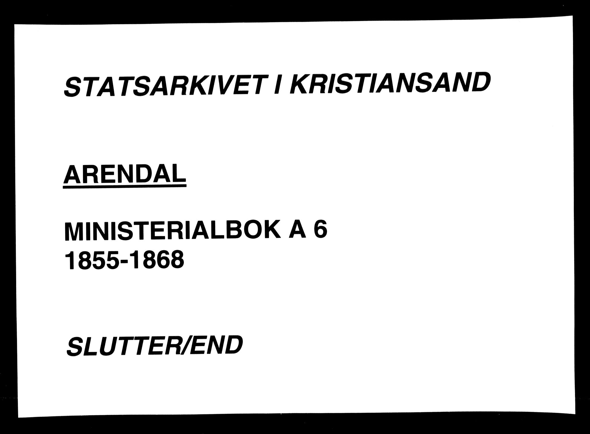 Arendal sokneprestkontor, Trefoldighet, SAK/1111-0040/F/Fa/L0006: Ministerialbok nr. A 6, 1855-1868