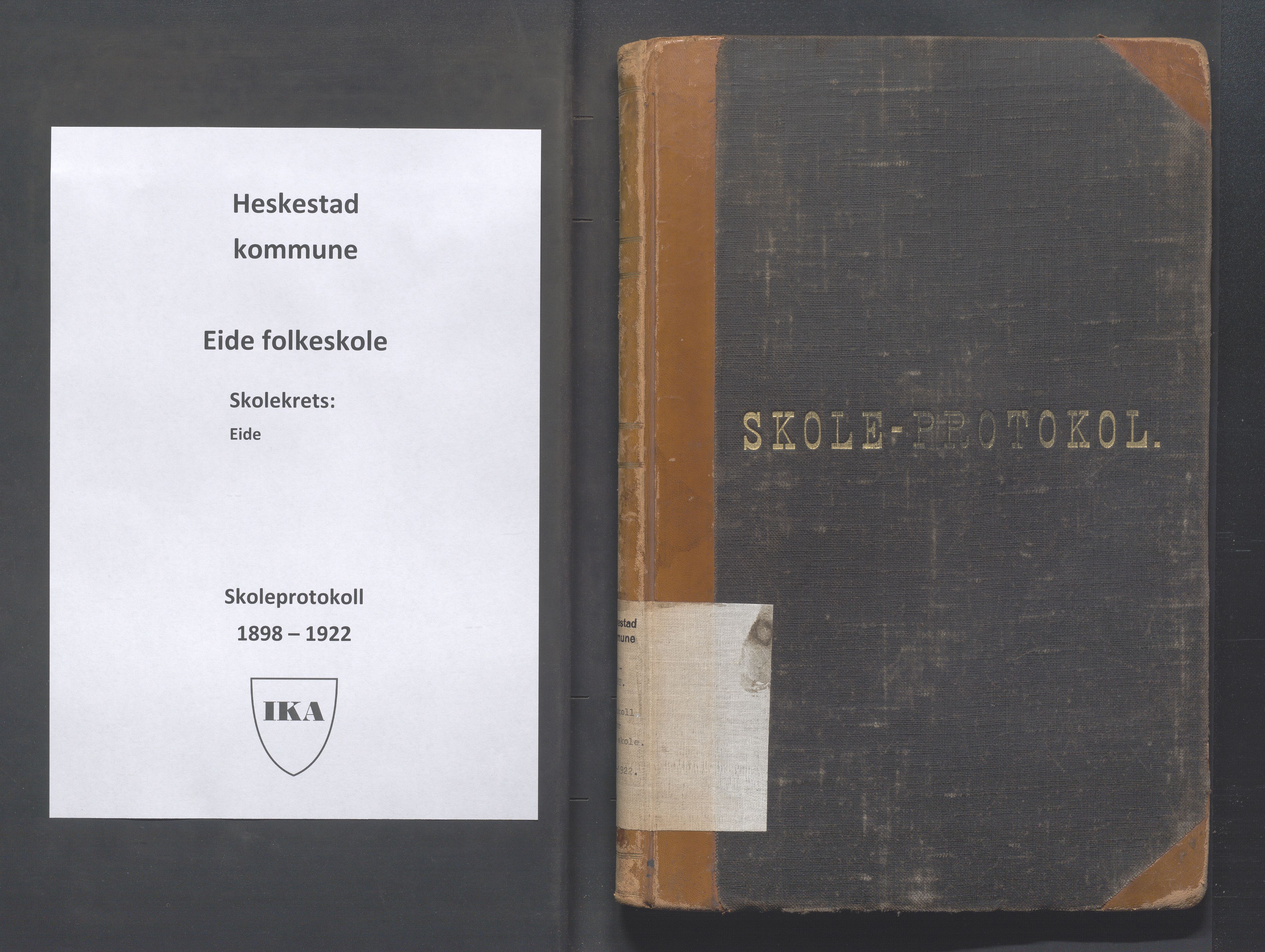 Heskestad kommune - Eide skole, IKAR/K-101744/H/L0001: Skoleprotokoll, 1898-1922