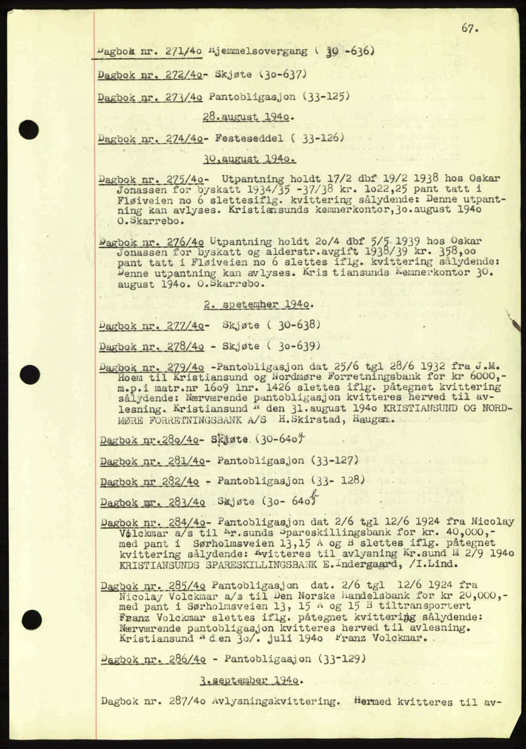 Kristiansund byfogd, AV/SAT-A-4587/A/27: Pantebok nr. 32a, 1938-1946, Dagboknr: 271/1940