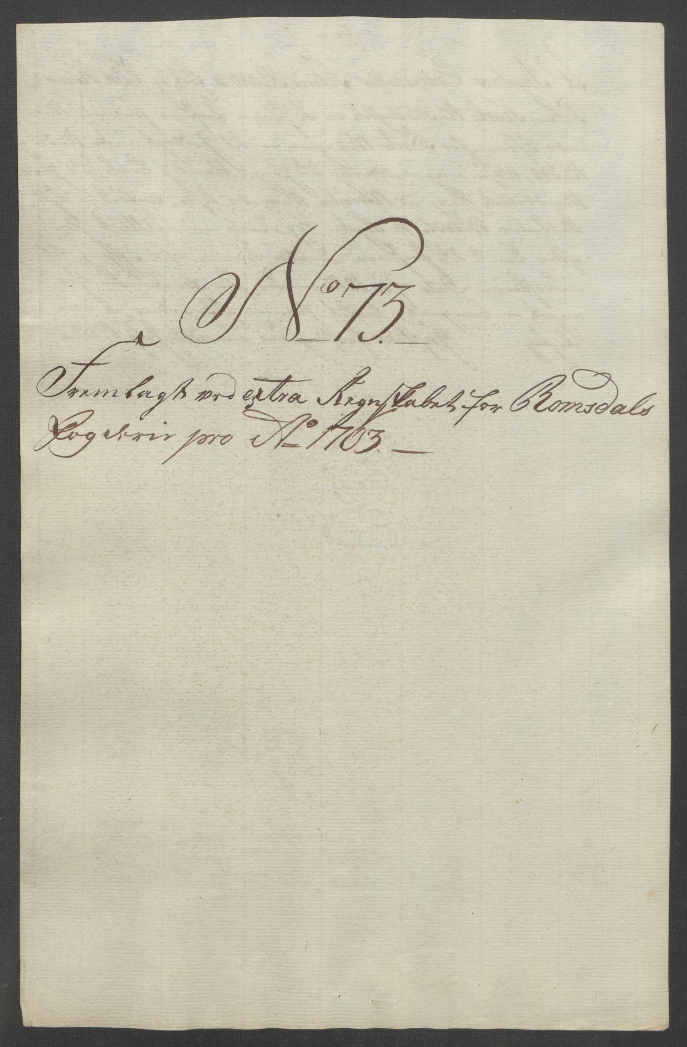 Rentekammeret inntil 1814, Reviderte regnskaper, Fogderegnskap, AV/RA-EA-4092/R55/L3730: Ekstraskatten Romsdal, 1762-1763, s. 526