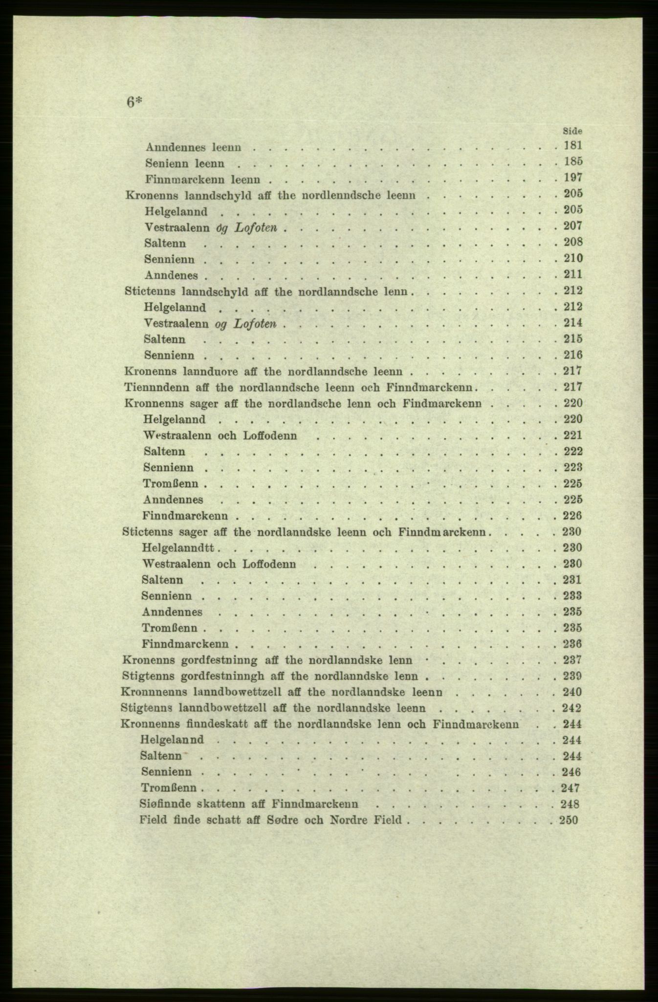 Publikasjoner utgitt av Arkivverket, PUBL/PUBL-001/C/0005: Bind 5: Rekneskap for Bergenhus len 1566-1567: B. Utgift C. Dei nordlandske lena og Finnmark D. Ekstrakt, 1566-1567, s. VI