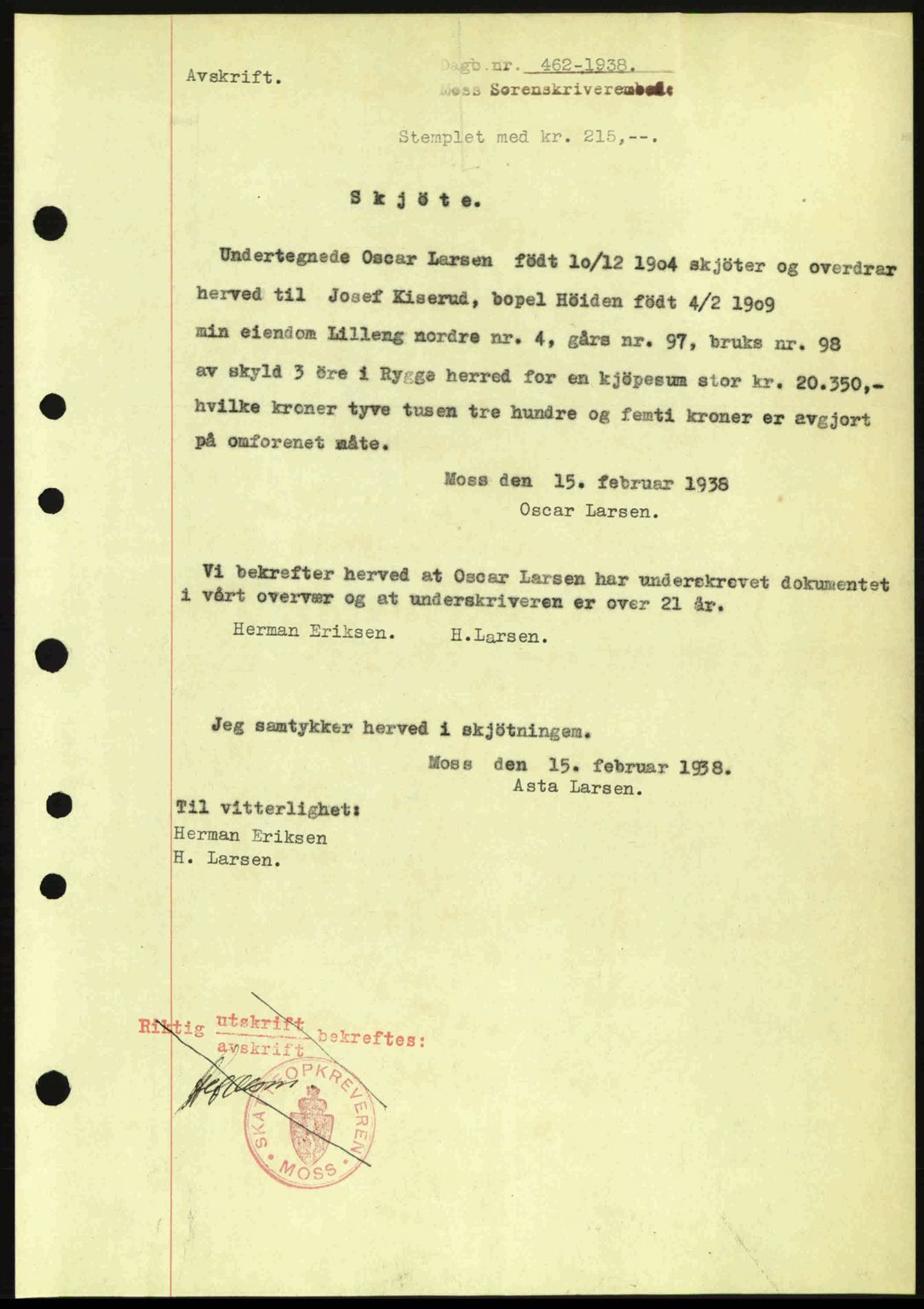 Moss sorenskriveri, SAO/A-10168: Pantebok nr. A4, 1938-1938, Dagboknr: 462/1938
