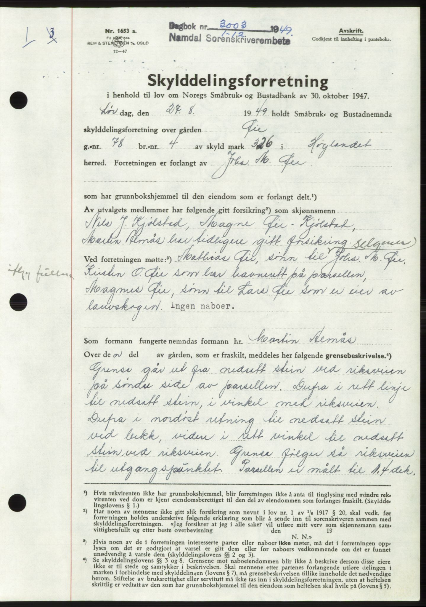 Namdal sorenskriveri, SAT/A-4133/1/2/2C: Pantebok nr. -, 1949-1949, Dagboknr: 3003/1949
