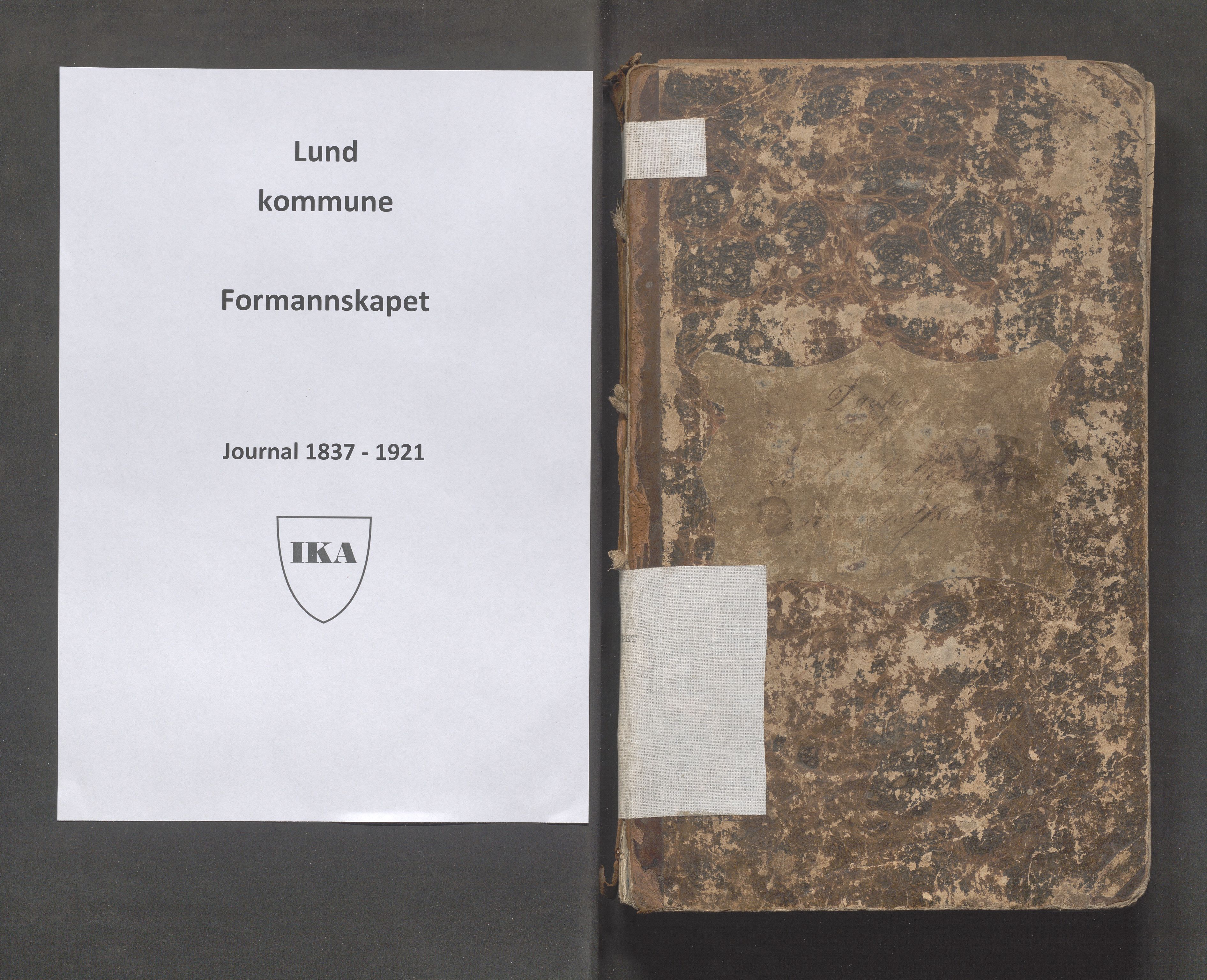 Lund kommune - Formannskapet/Formannskapskontoret, IKAR/K-101761/C/Ca/L0001: Journal, 1837-1921