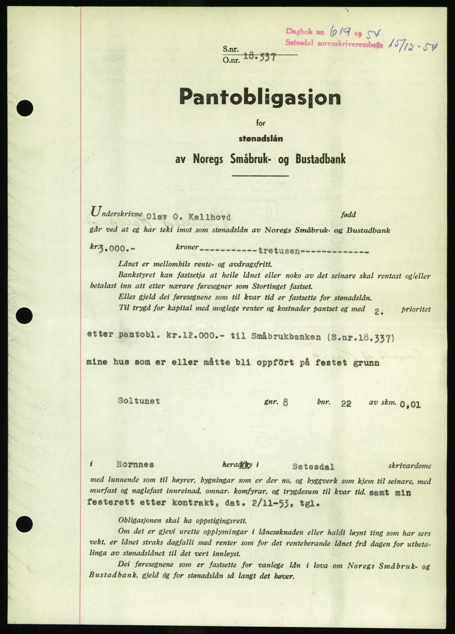 Setesdal sorenskriveri, SAK/1221-0011/G/Gb/L0052: Pantebok nr. B 40, 1954-1955, Dagboknr: 619/1954