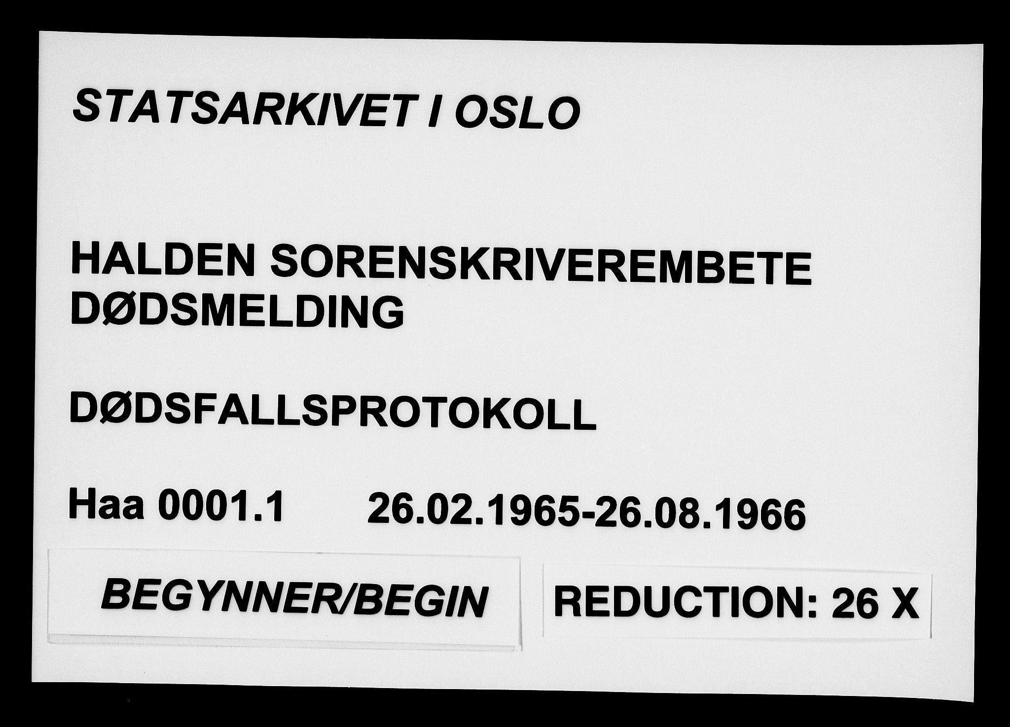 Halden tingrett, AV/SAO-A-10067/H/Ha/Hac/L0001/0001: Dødsanmeldelsesprotokoller / Dødsanmeldelsesprotokoll, 1965-1966