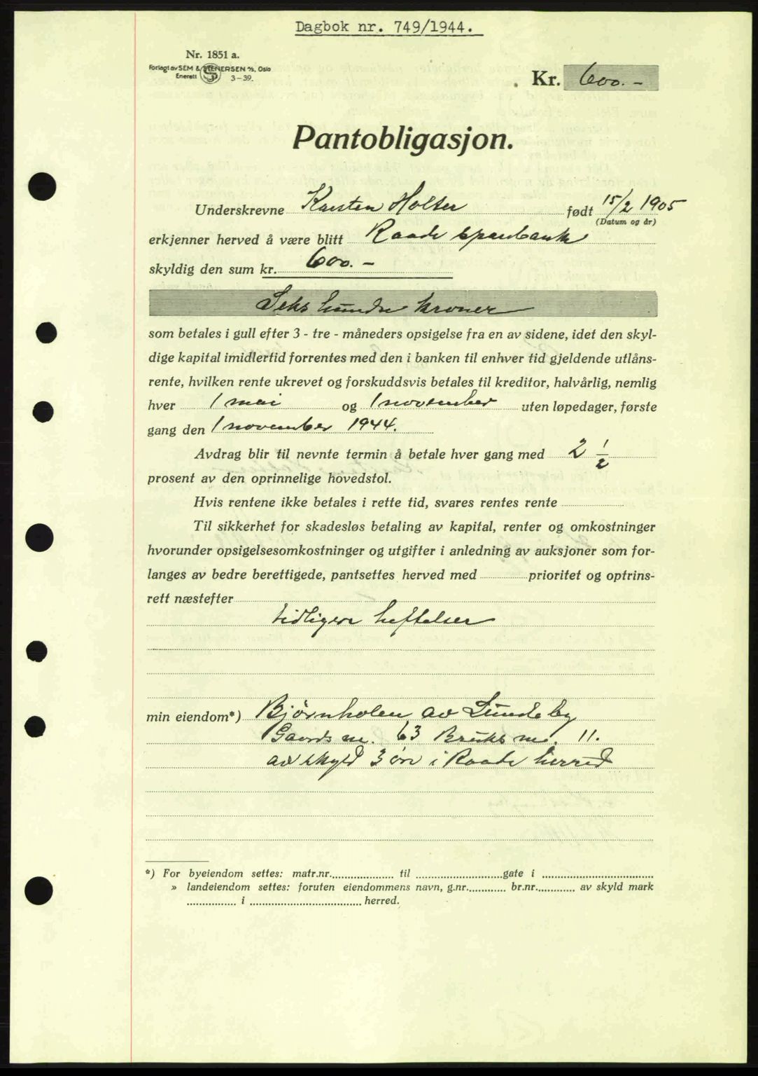 Moss sorenskriveri, SAO/A-10168: Pantebok nr. B13, 1943-1945, Dagboknr: 749/1944