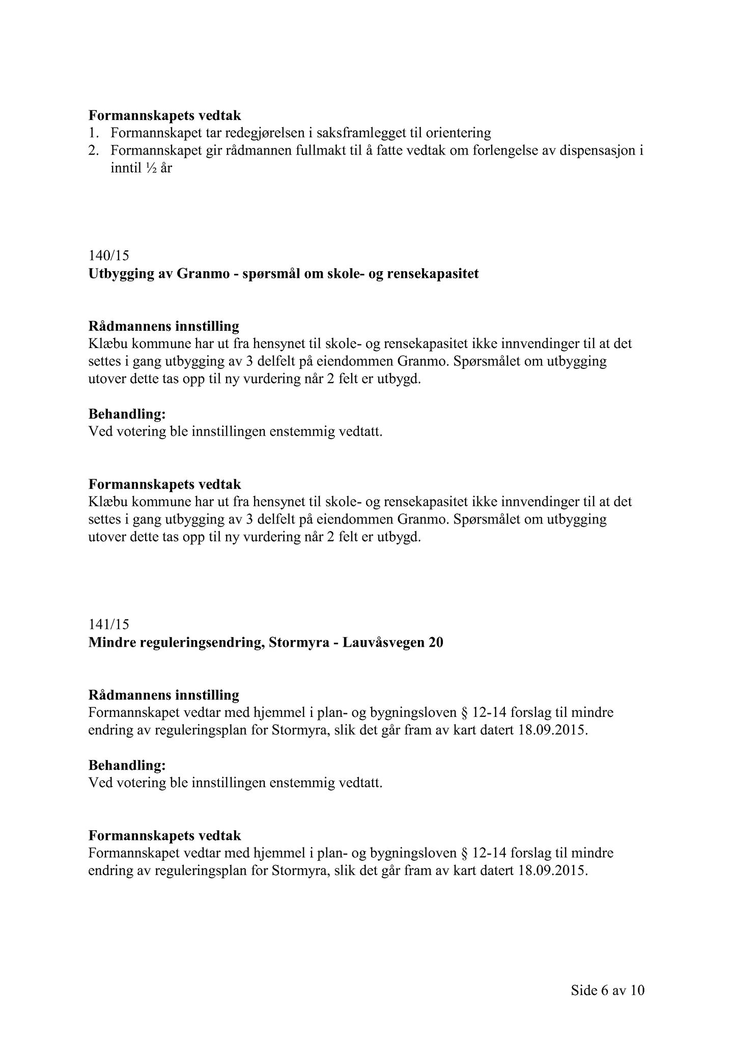 Klæbu Kommune, TRKO/KK/02-FS/L008: Formannsskapet - Møtedokumenter, 2015, s. 3853