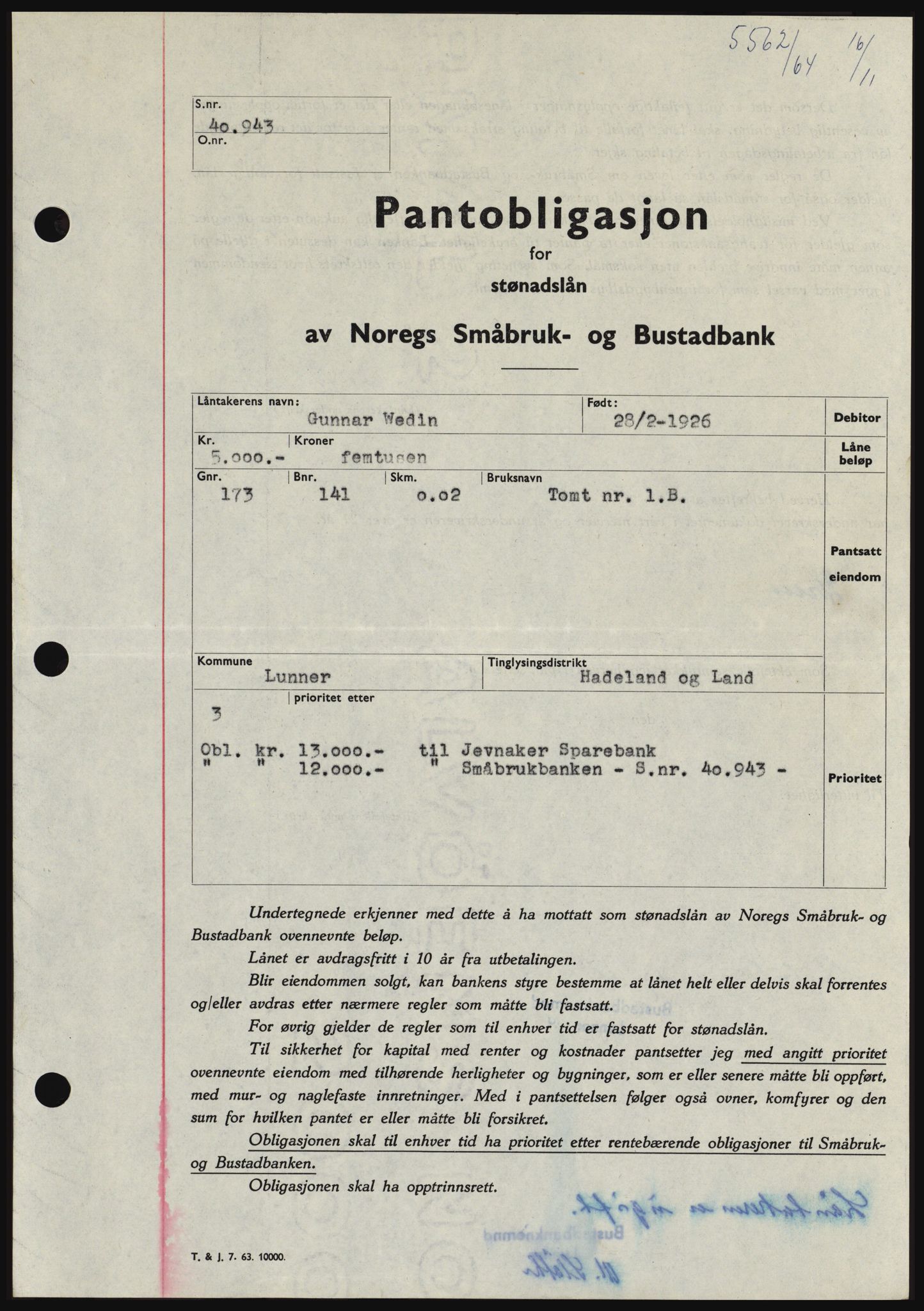 Hadeland og Land tingrett, SAH/TING-010/H/Hb/Hbc/L0056: Pantebok nr. B56, 1964-1964, Dagboknr: 5562/1964