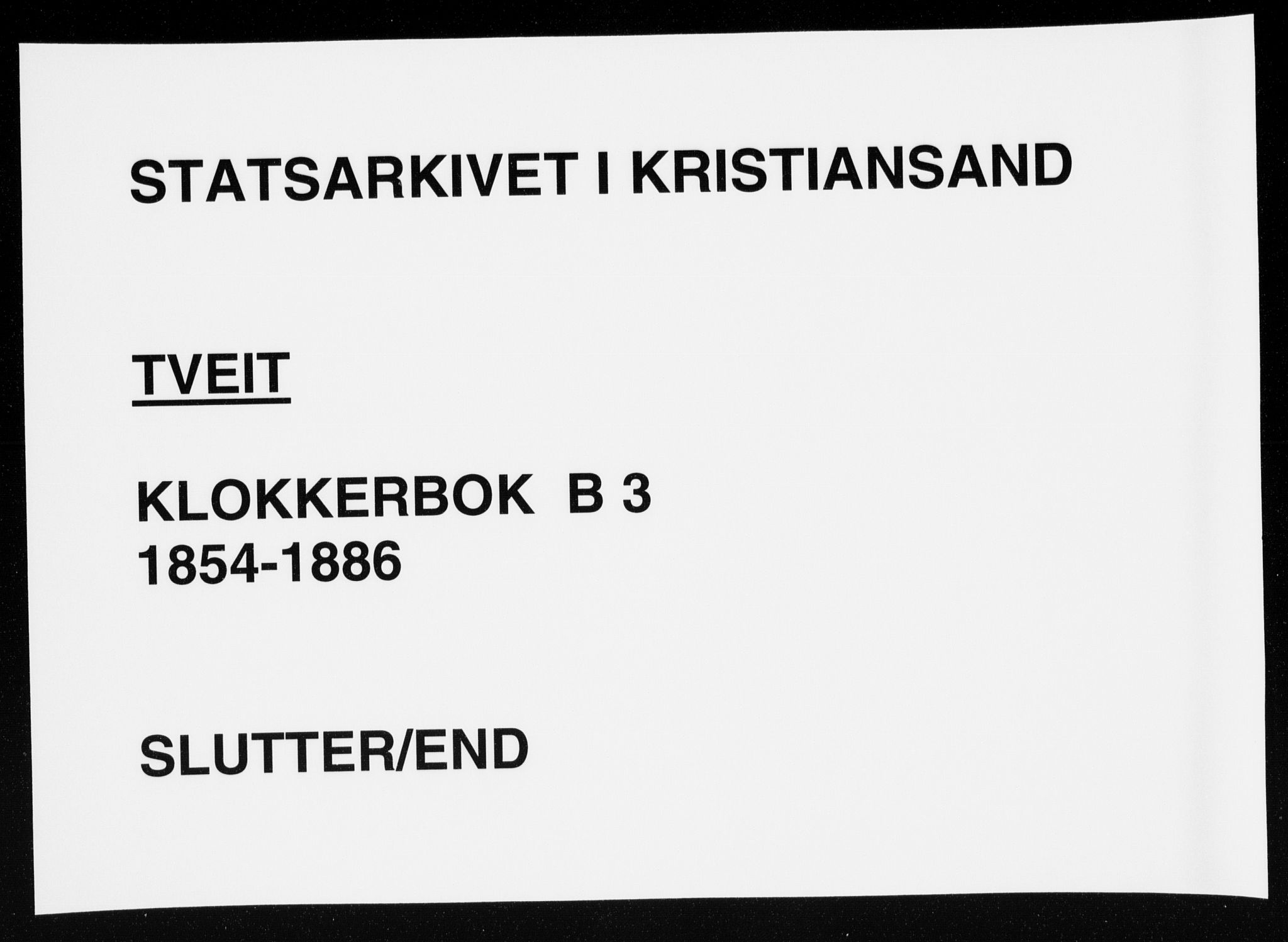 Tveit sokneprestkontor, AV/SAK-1111-0043/F/Fb/L0003: Klokkerbok nr. B 3, 1854-1886