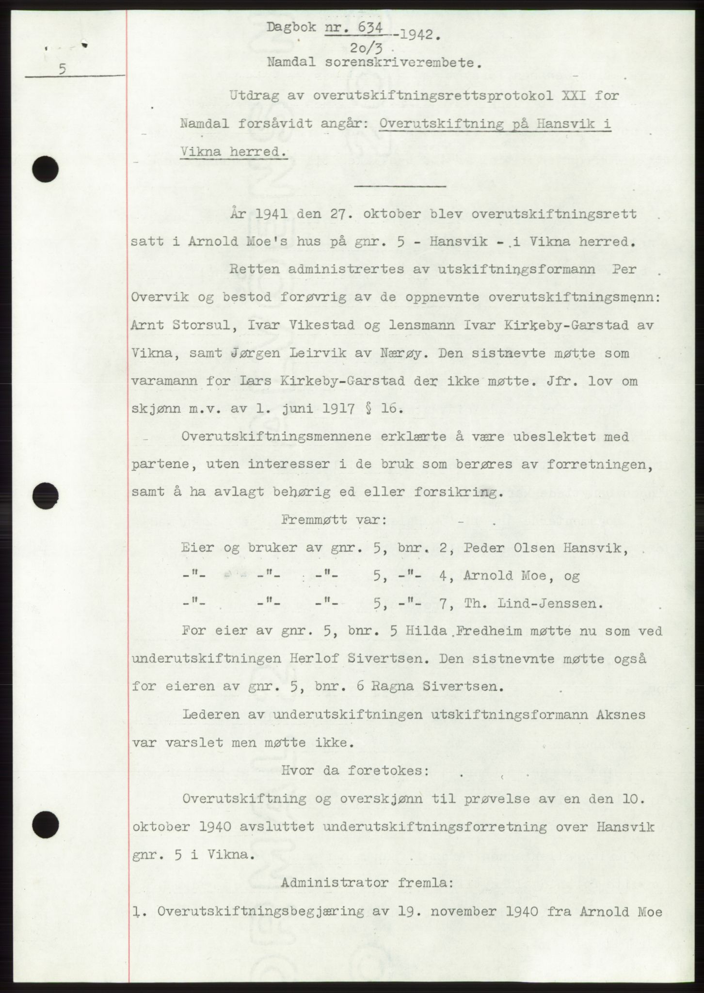 Namdal sorenskriveri, SAT/A-4133/1/2/2C: Pantebok nr. -, 1941-1942, Dagboknr: 634/1942